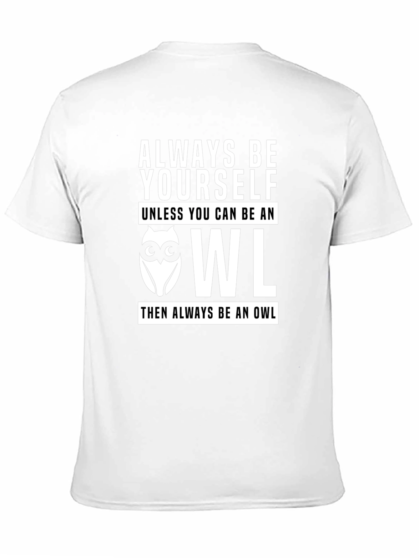 Always Be Yourself Owl T-Shirt