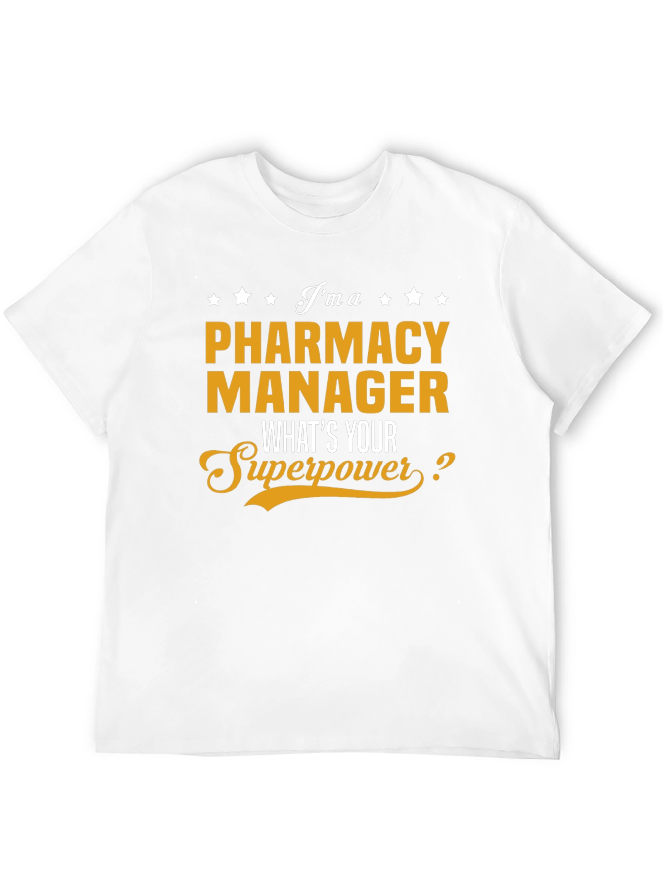 Pharmacy Manager Superpower T-Shirt
