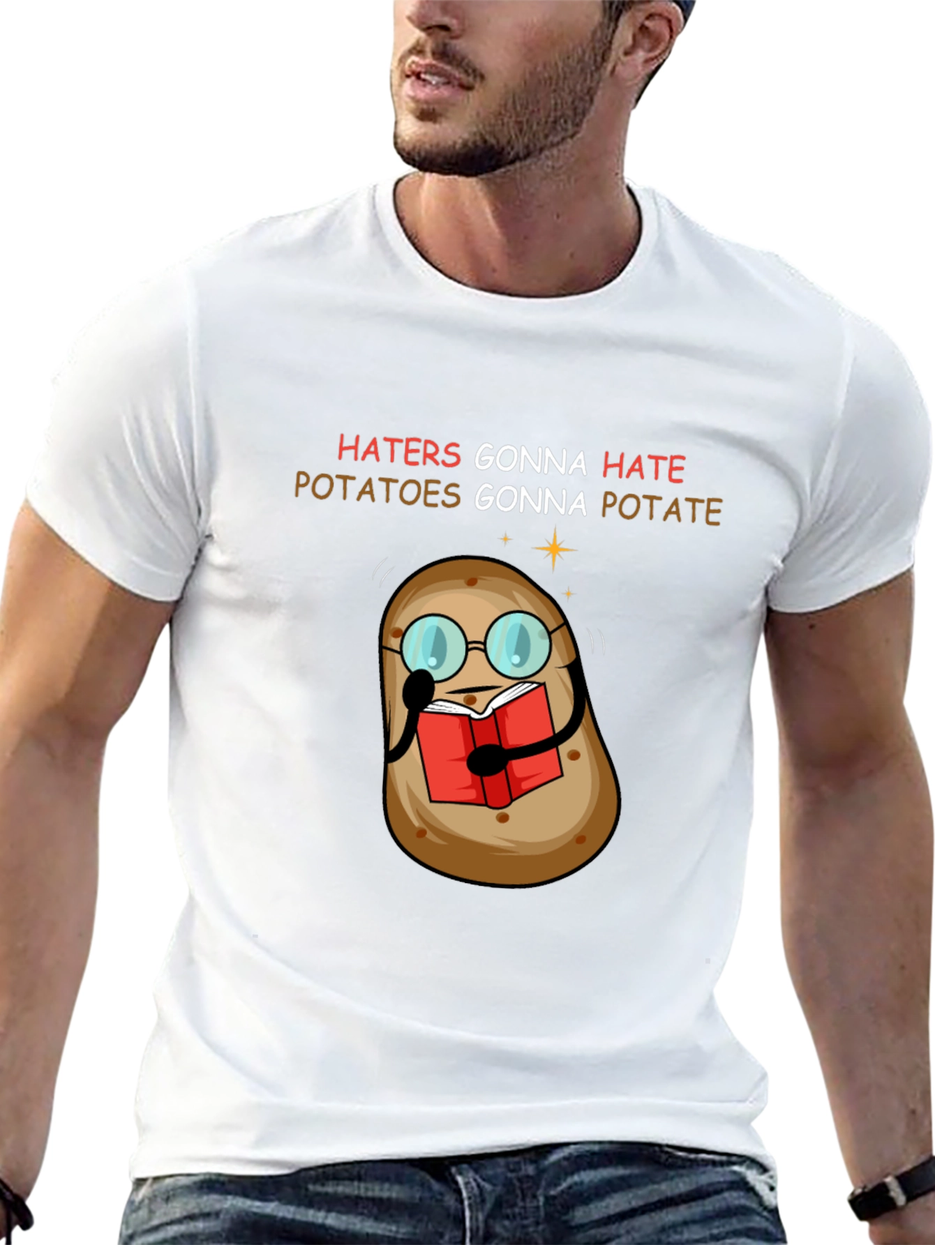 Haters Gonna Hate Potatoes Gonna Potate T-Shirt