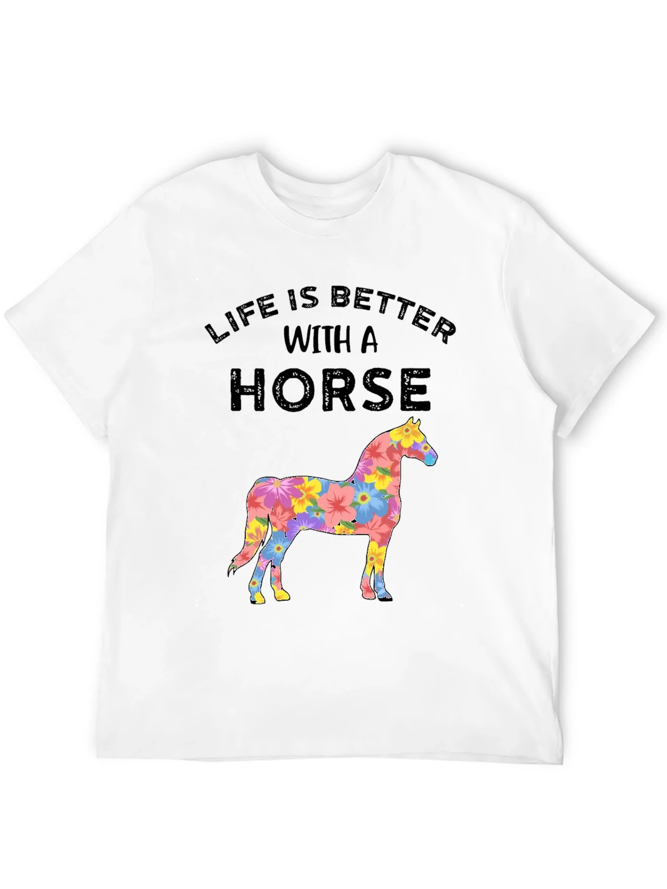 Life Is Better with a Horse Graphic T-Shirt