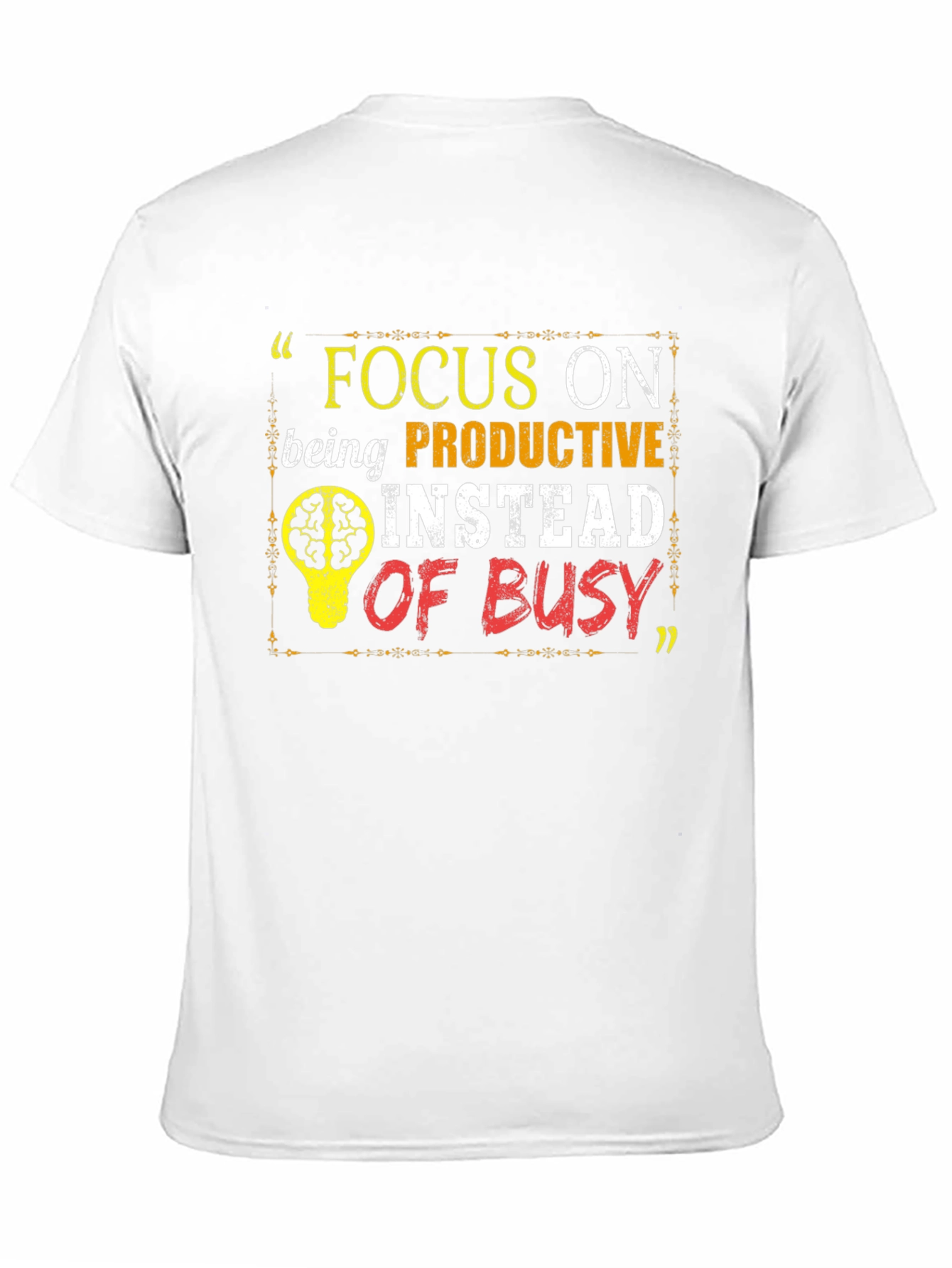 Focus On Being Productive T-Shirt