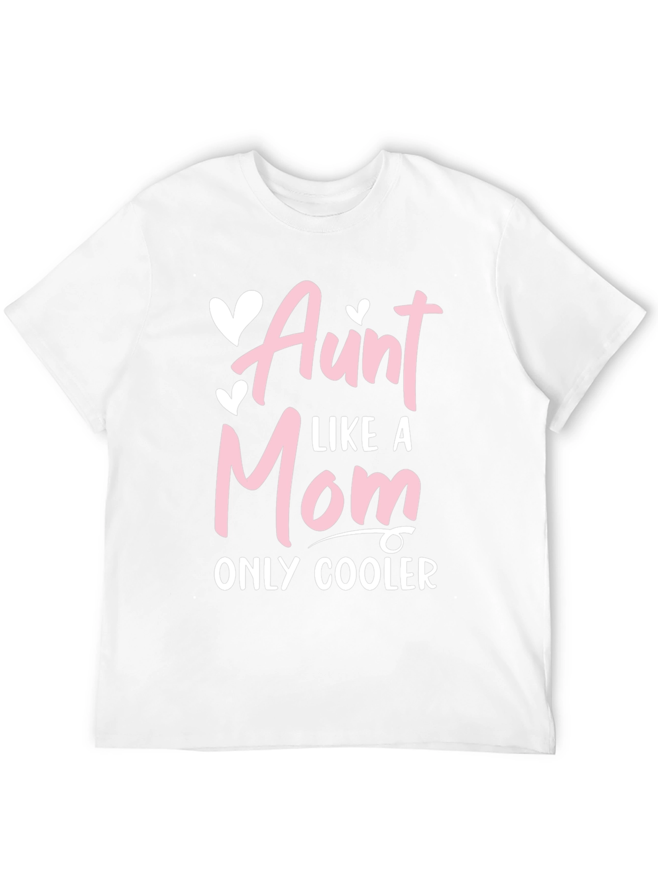 Aunt Like a Mom Only Cooler Tee