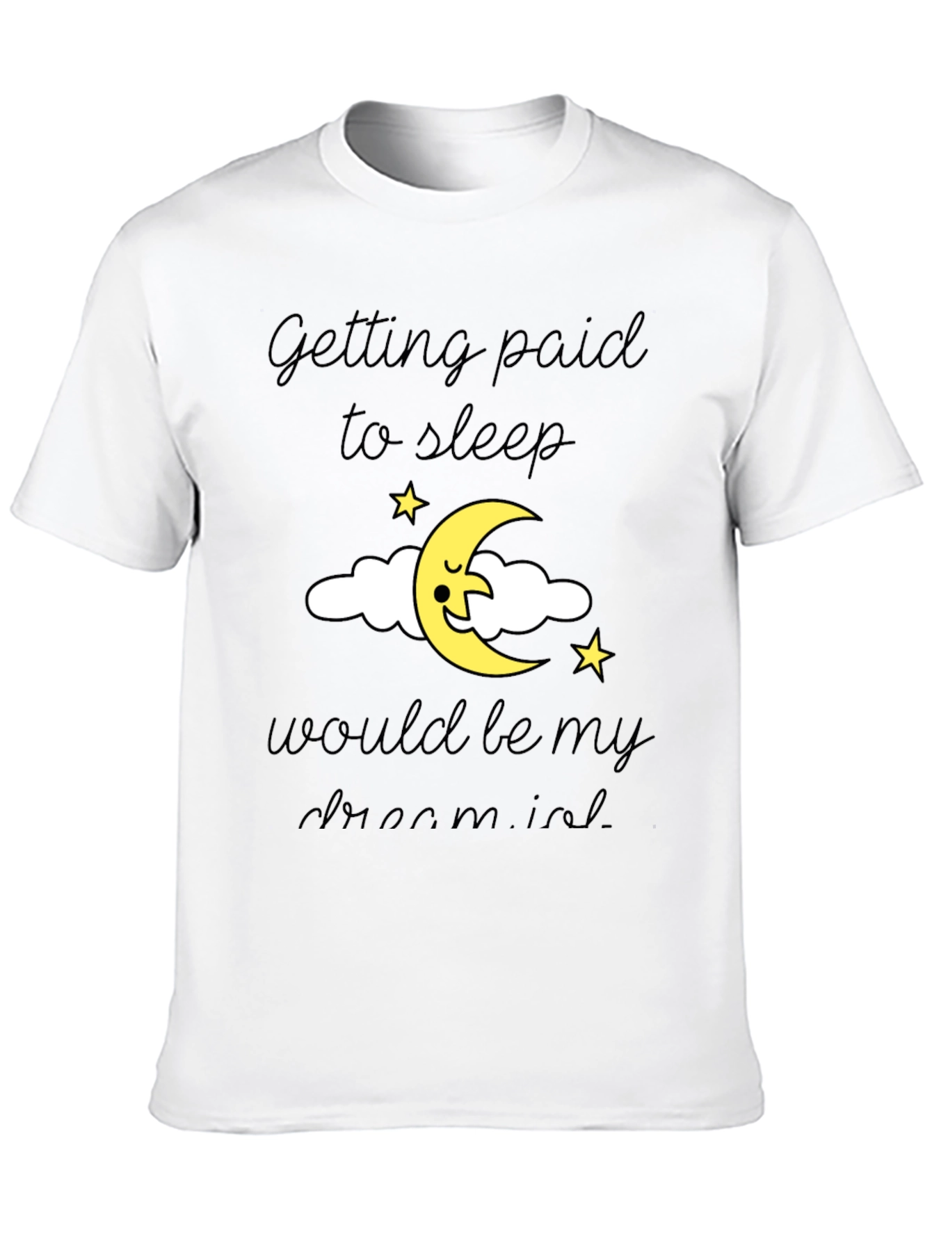 Sleep Dream T-Shirt - Soft Cotton Blend