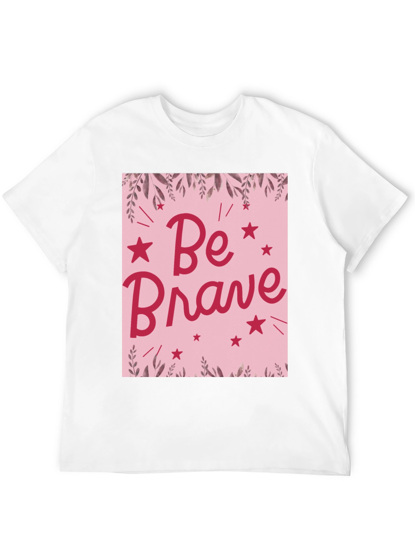 Be Brave Graphic Tee - Pink Design