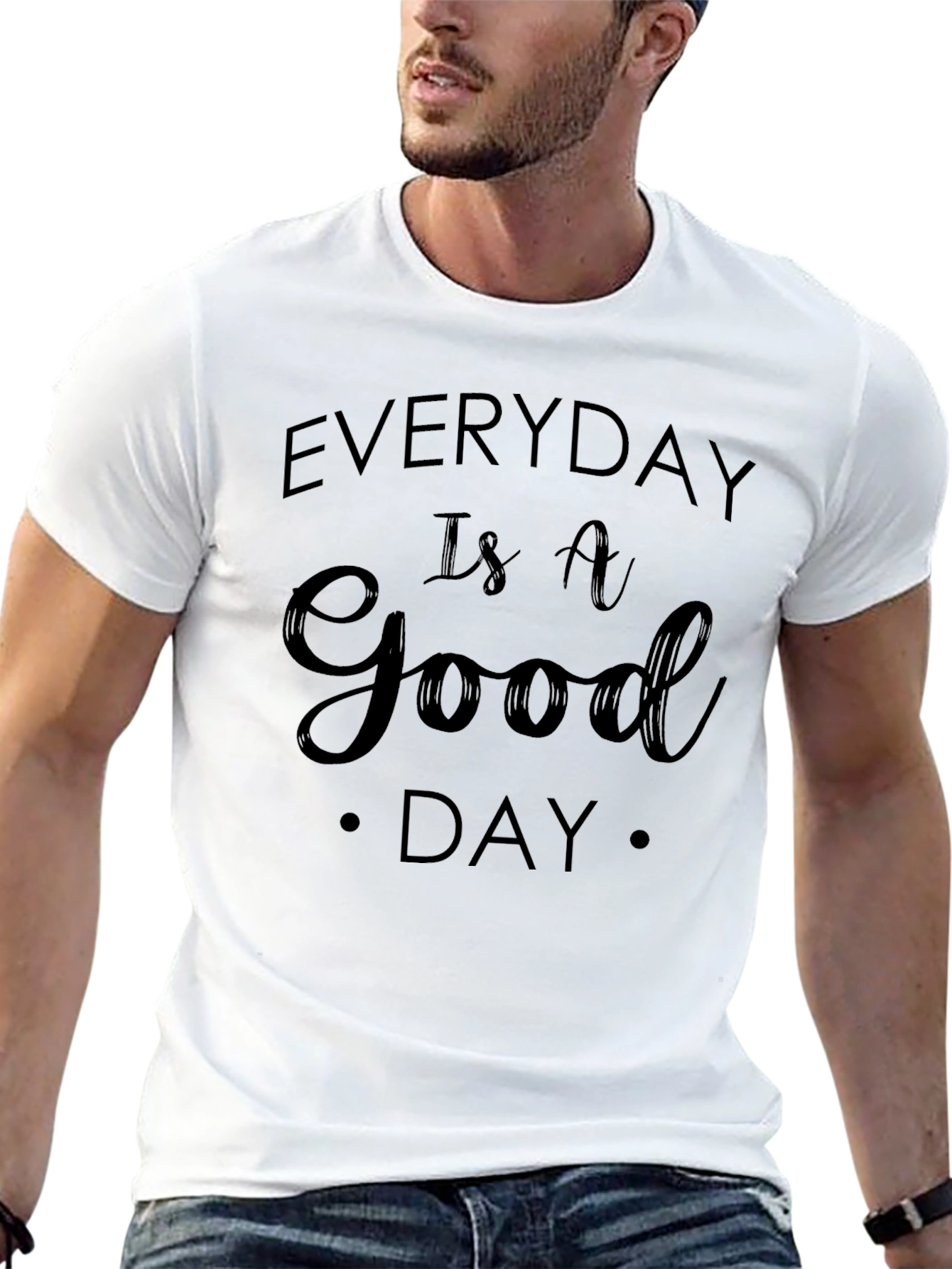 Everyday Is A Good Day Graphic Tee