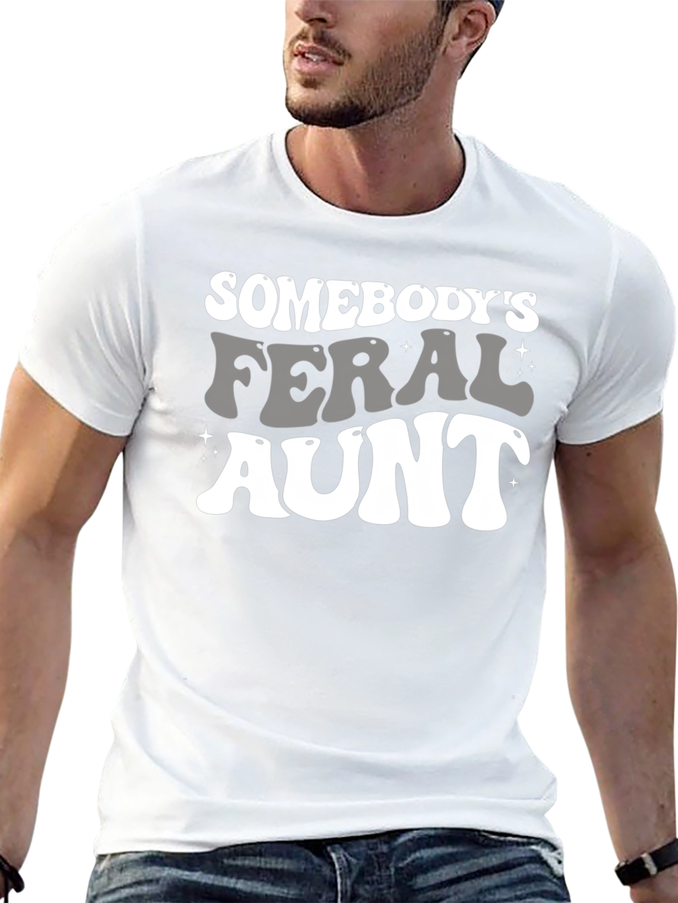 Somebodys Feral Aunt Graphic Tee - Fun Novelty Shirt