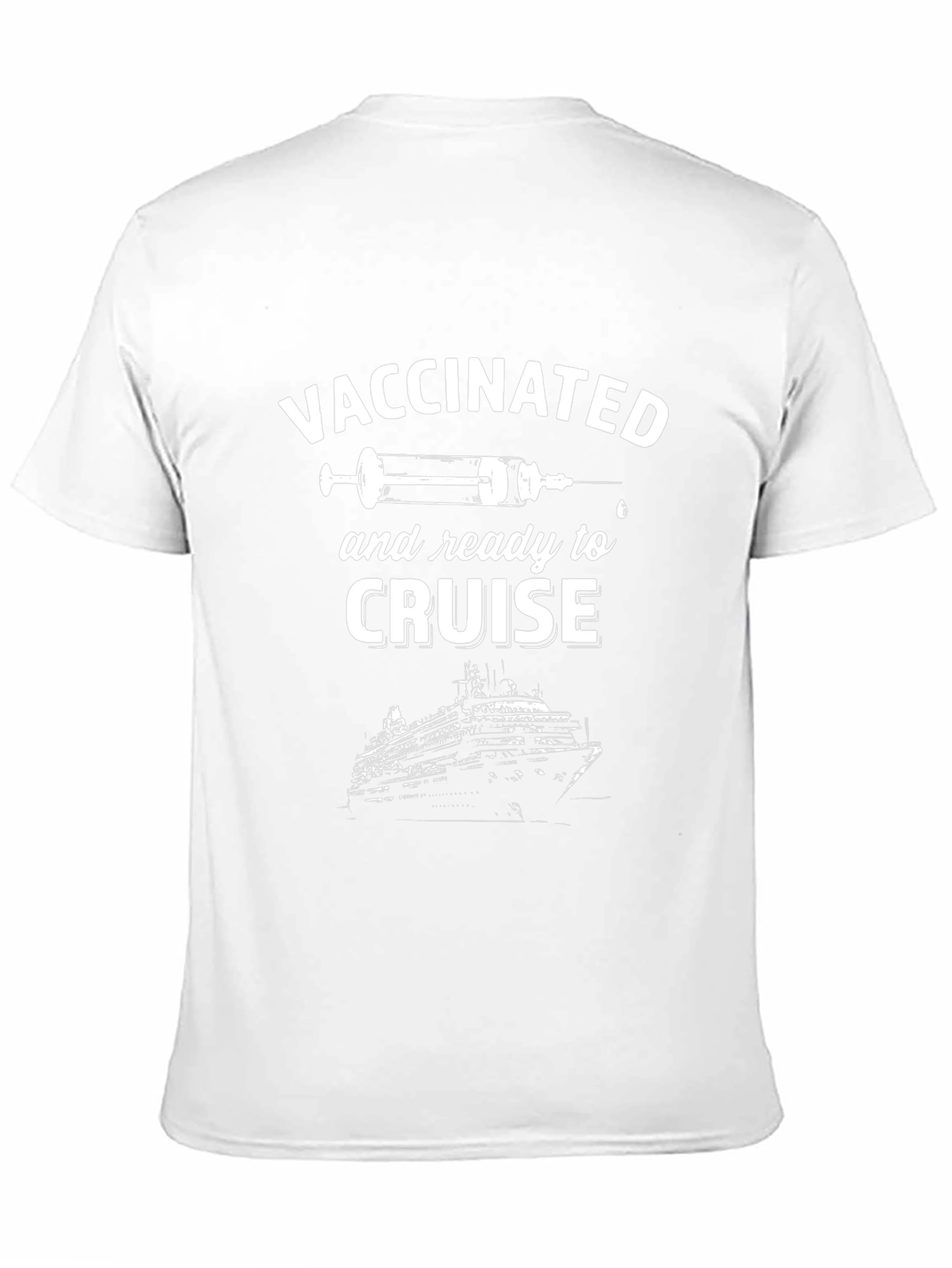 Vaccinated Cruise T-Shirt - Ready to Set Sail!