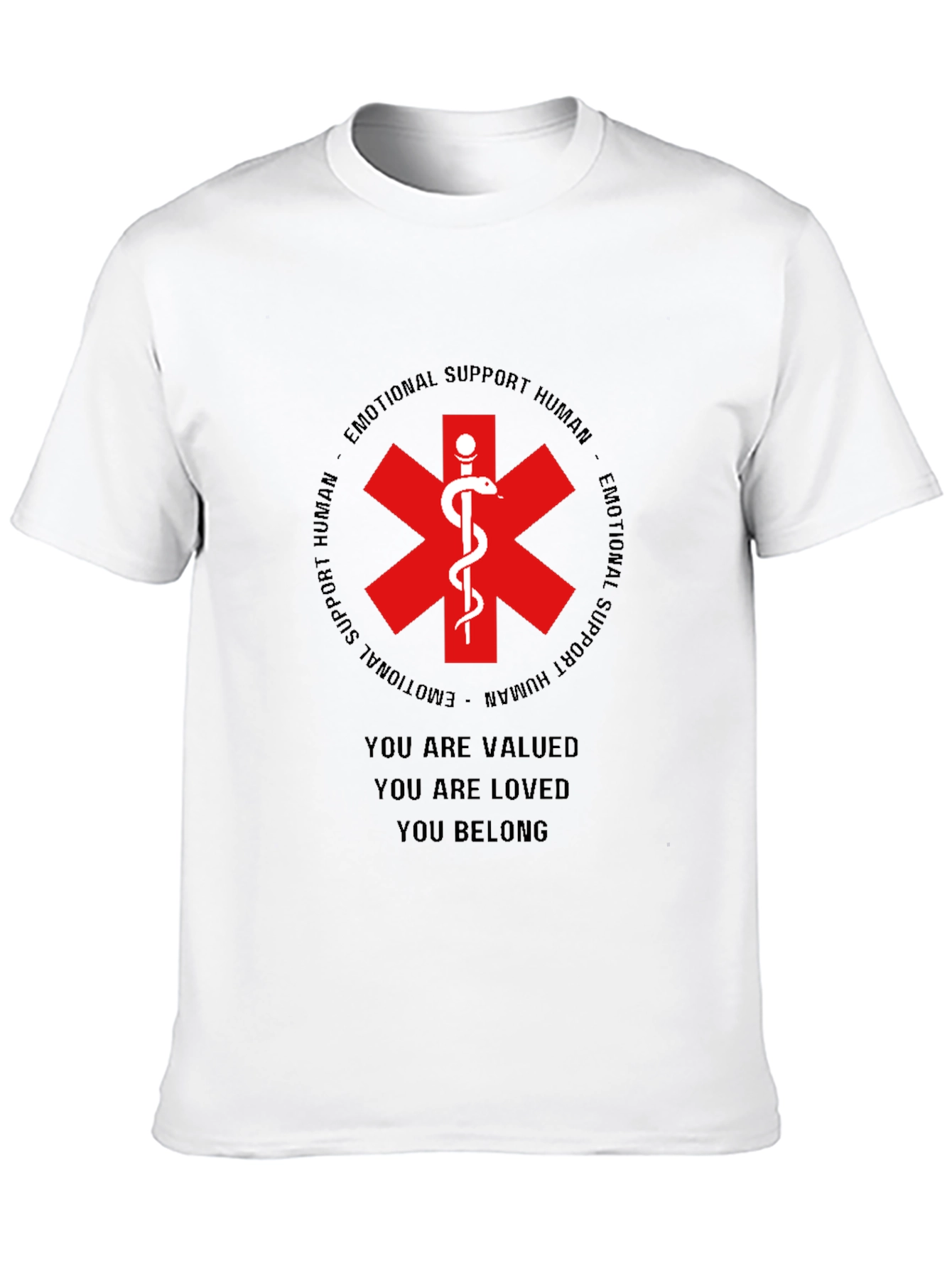 Emotional Support Human Tee - Valued Loved Belong