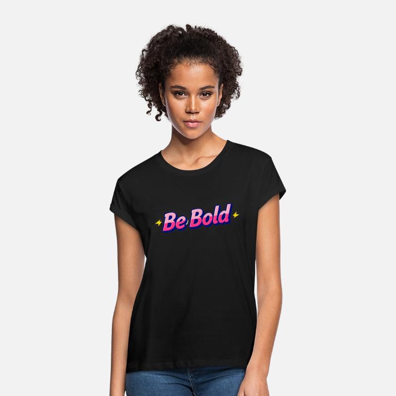Be Bold