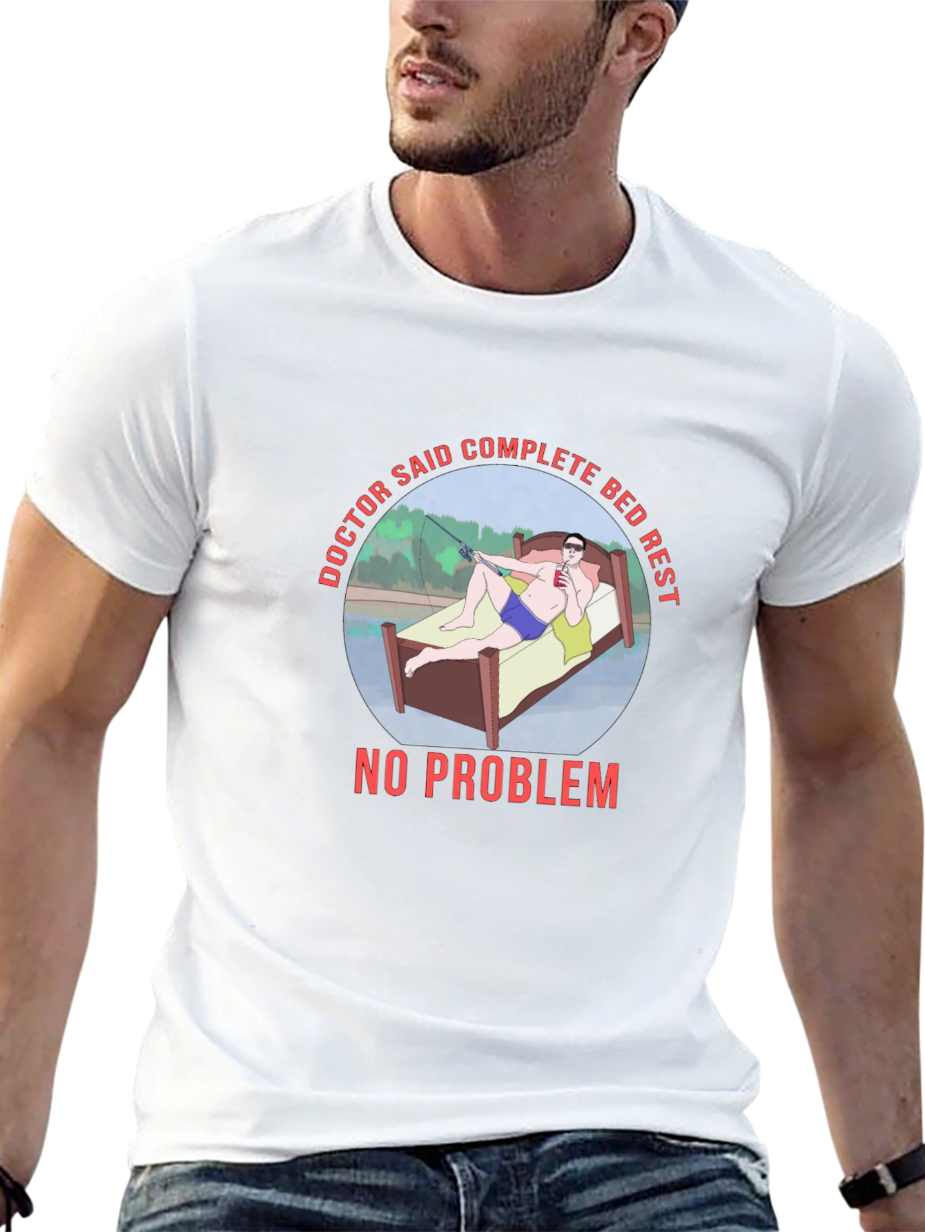 Doctor Said Complete Bed Rest T-Shirt Fishing