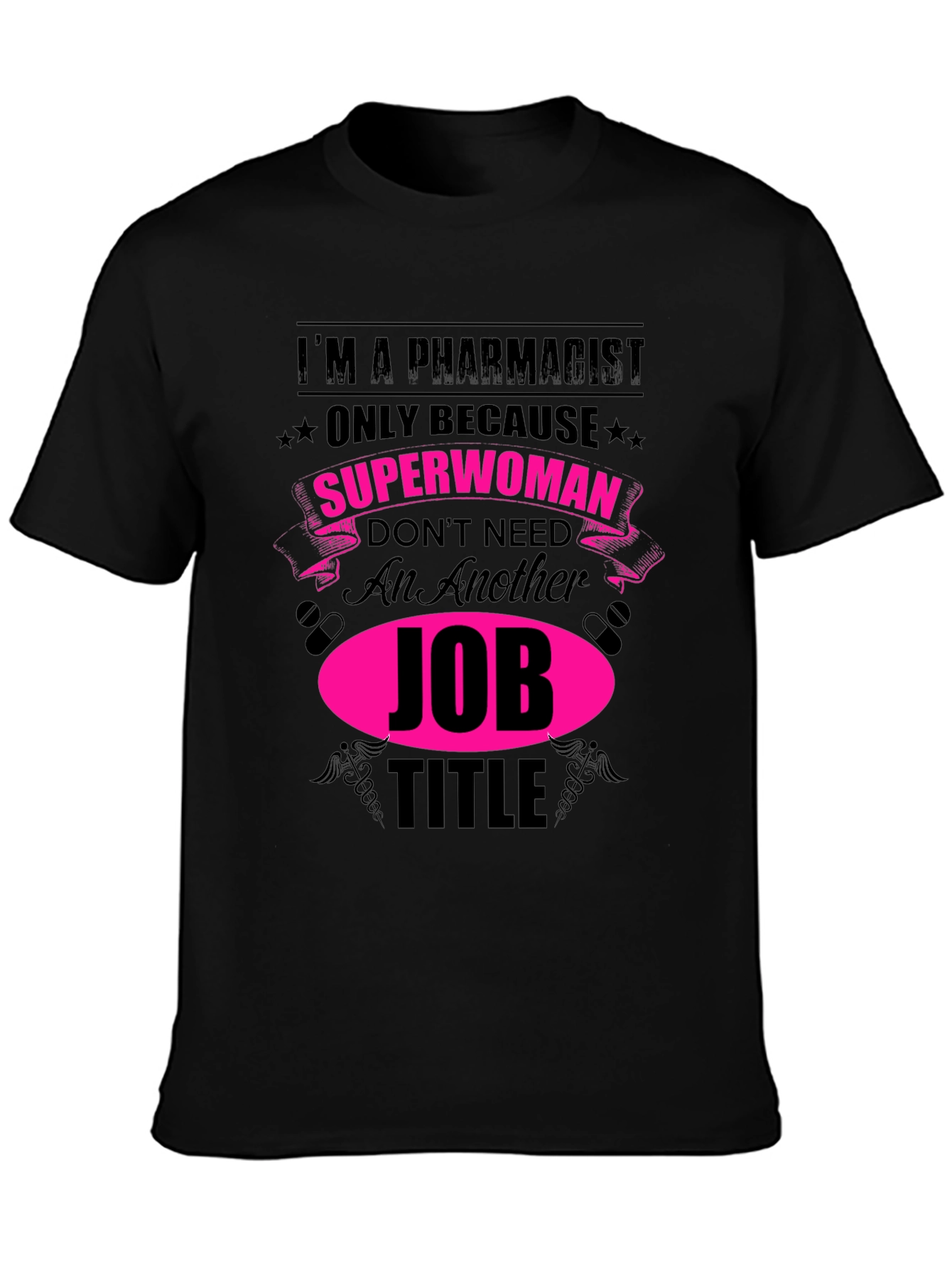 Pharmacist Superwoman Job Title T-Shirt