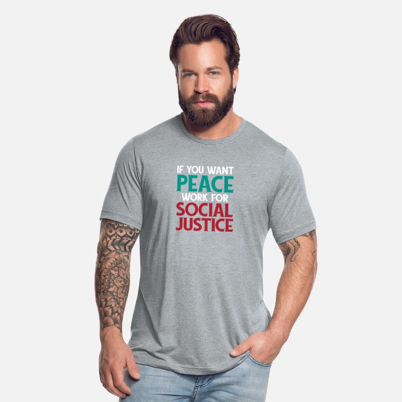 If You Want Peace Work For Social Justice