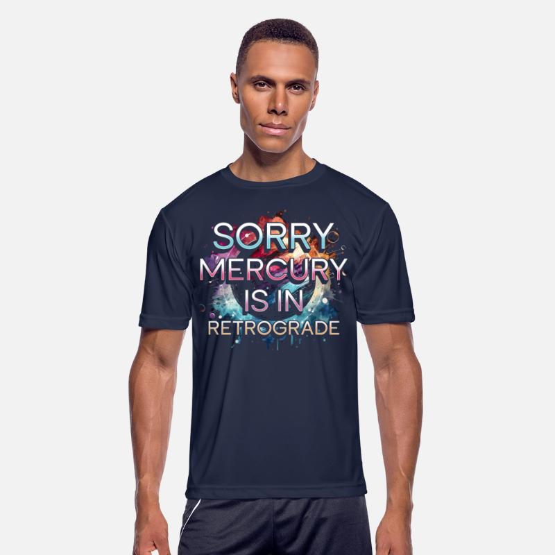 mercury retrMercury Retrograde Sorry Mercury Is In