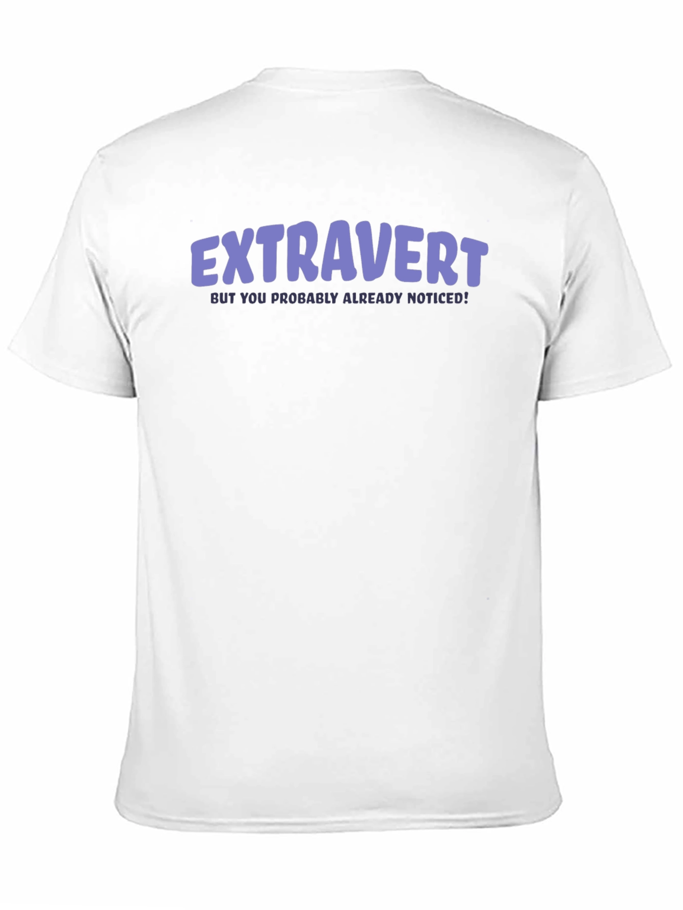 Extravert Statement T-Shirt - Bold & Playful Design