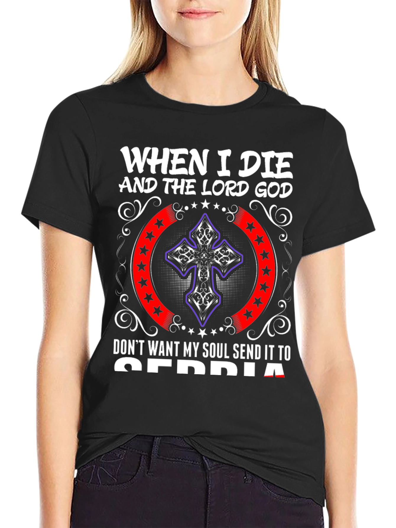 When I Die Serbia Graphic T-Shirt