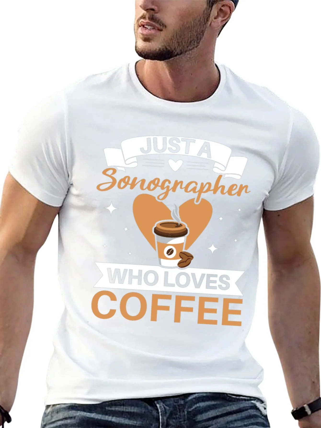 Sonographer Coffee Lover T-Shirt - Funny Graphic Tee
