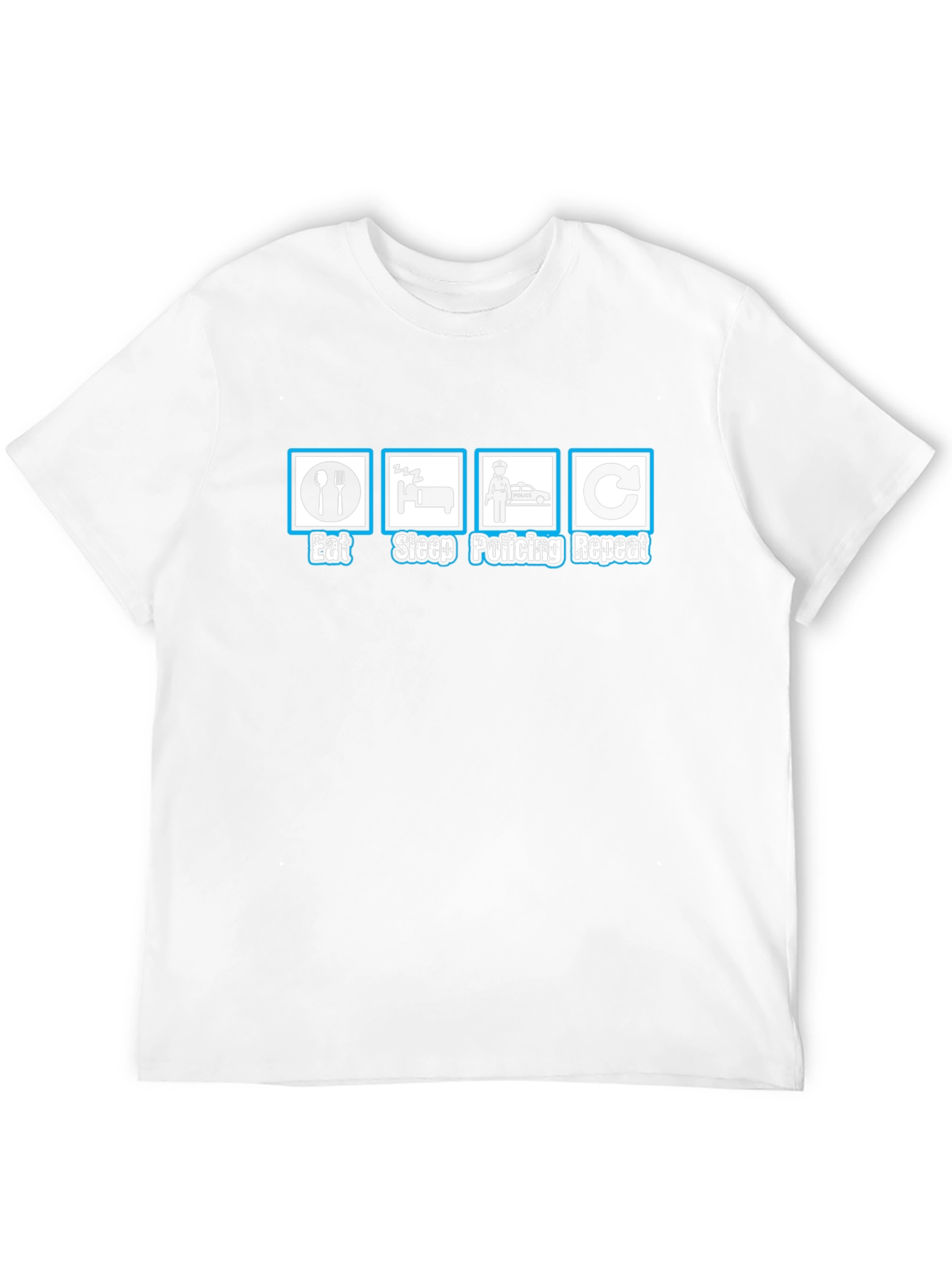 Eat Sleep Policing Repeat T-Shirt