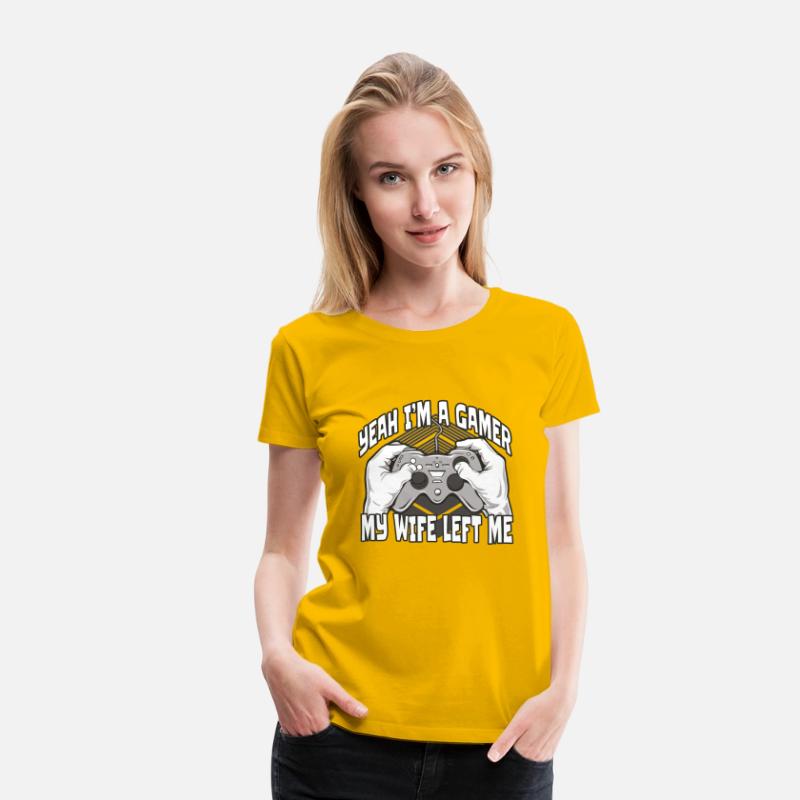 Yeah I am a Gamer my Wife Left Me T-shirt