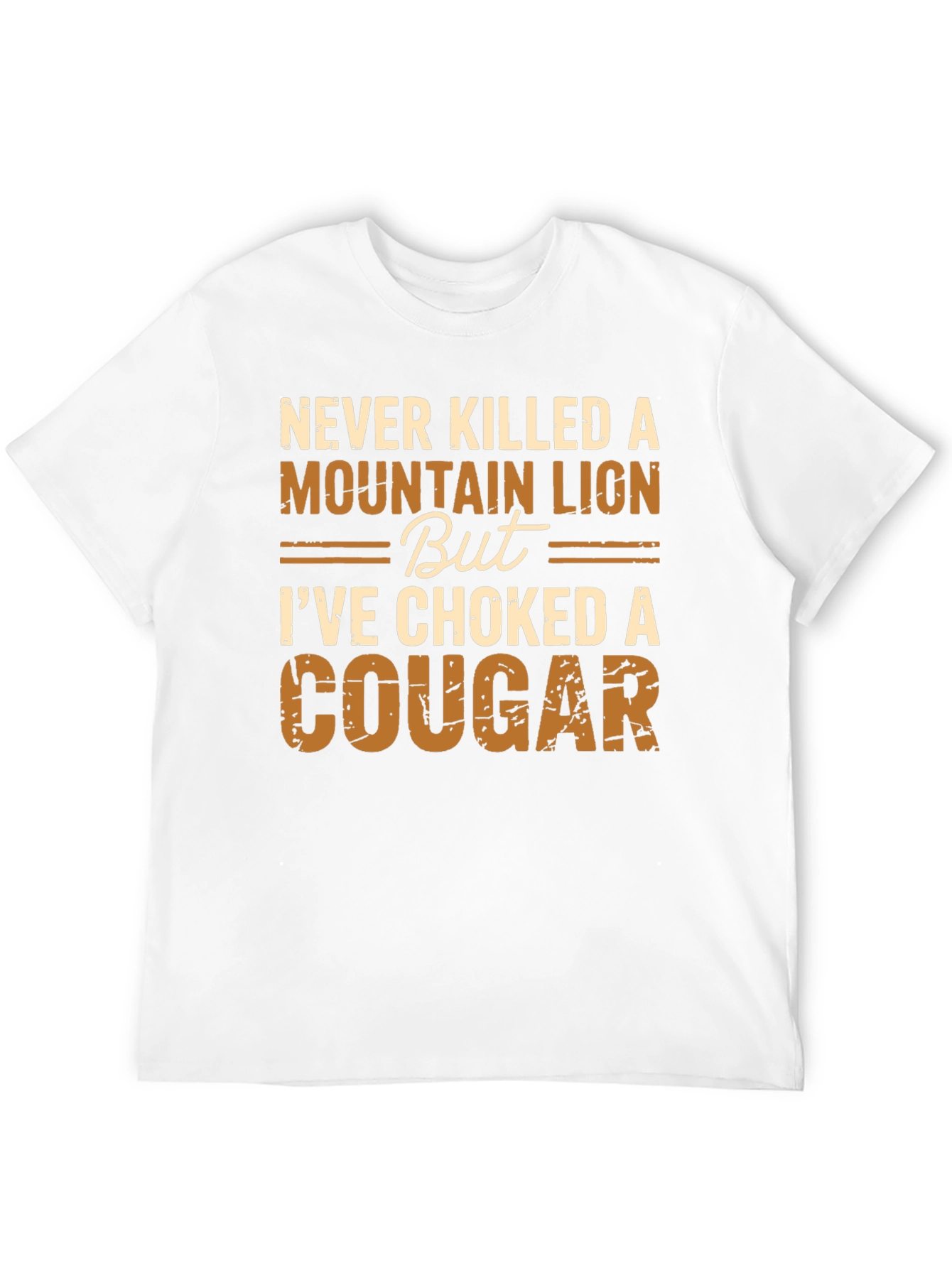 Never Killed a Mountain Lion Funny Graphic Tee