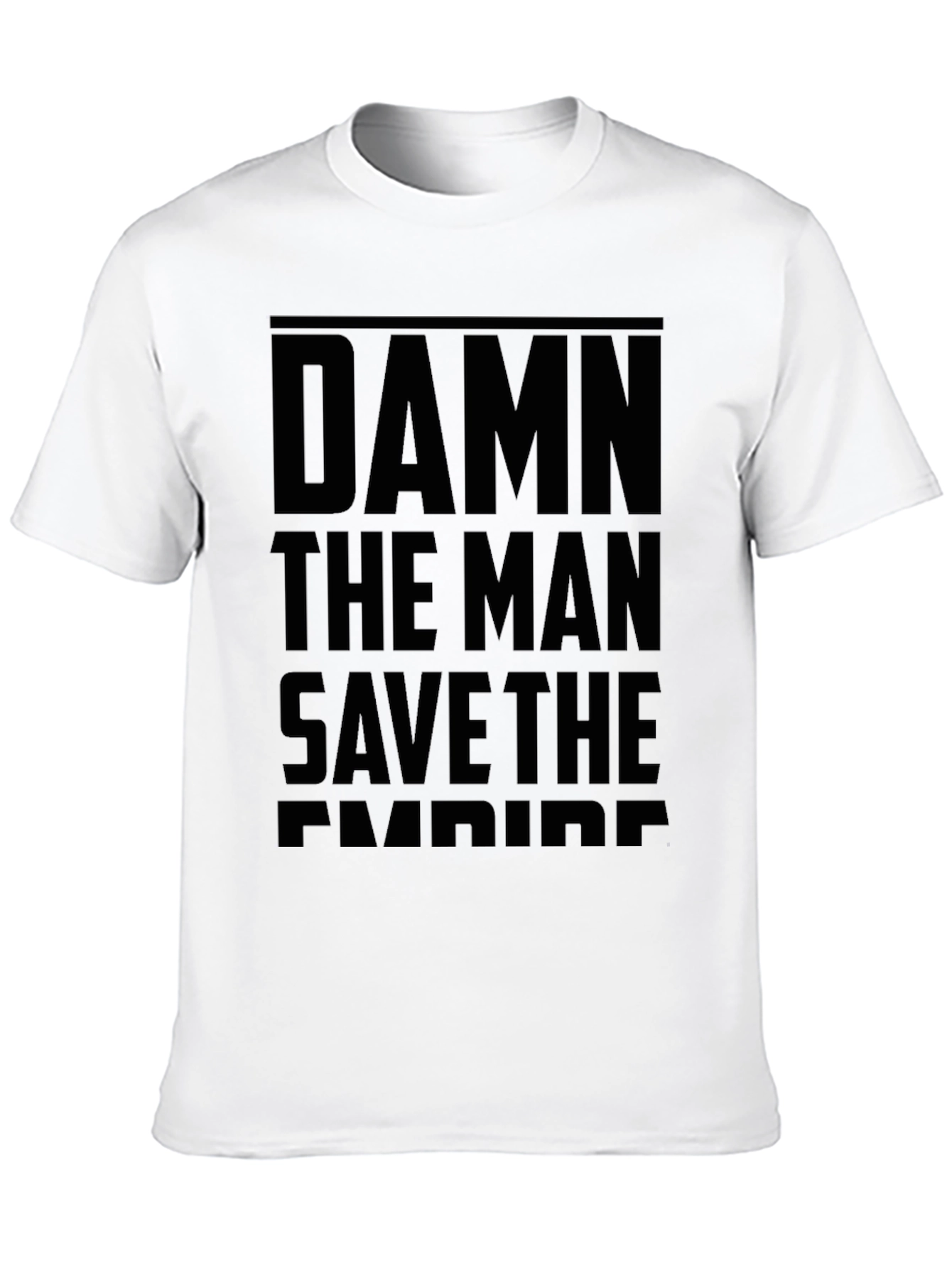 Damn the Man Save the Empire Black Graphic T-Shirt