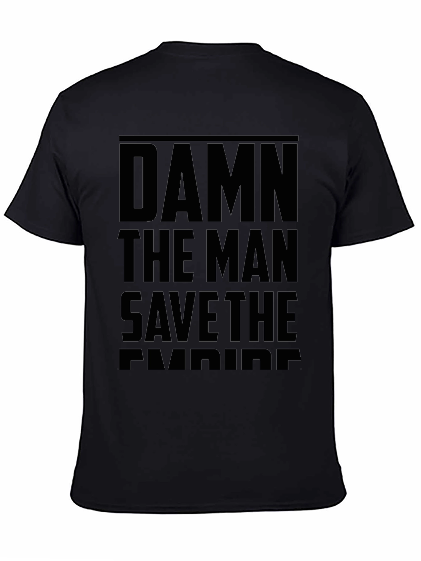 Damn the Man Save the Empire Black Graphic T-Shirt