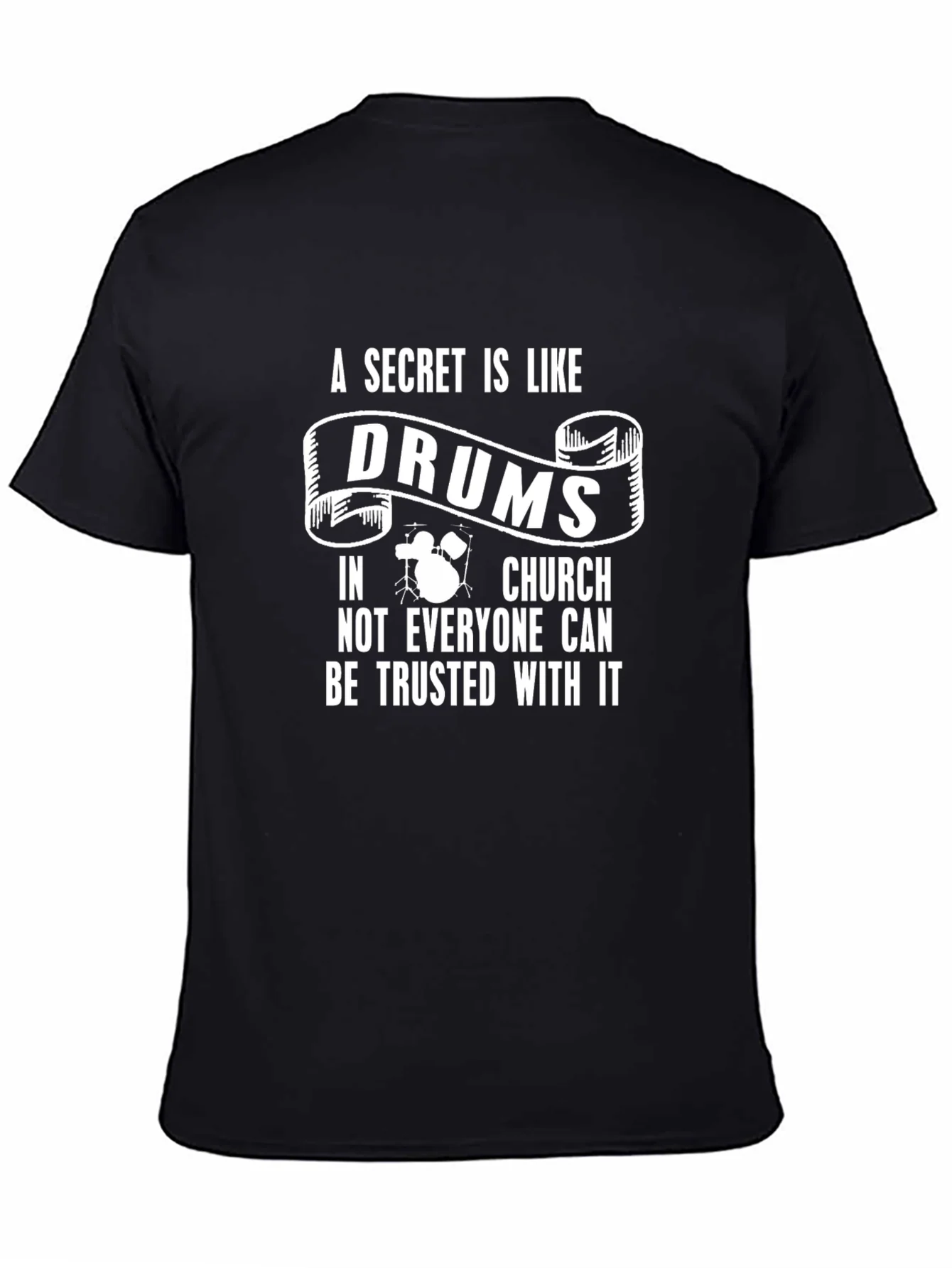 Drum Secret T-Shirt - Church Humor Tee