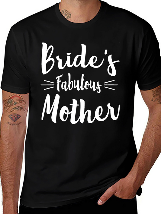 Brides Fabulous Mother T-Shirt - Wedding Apparel