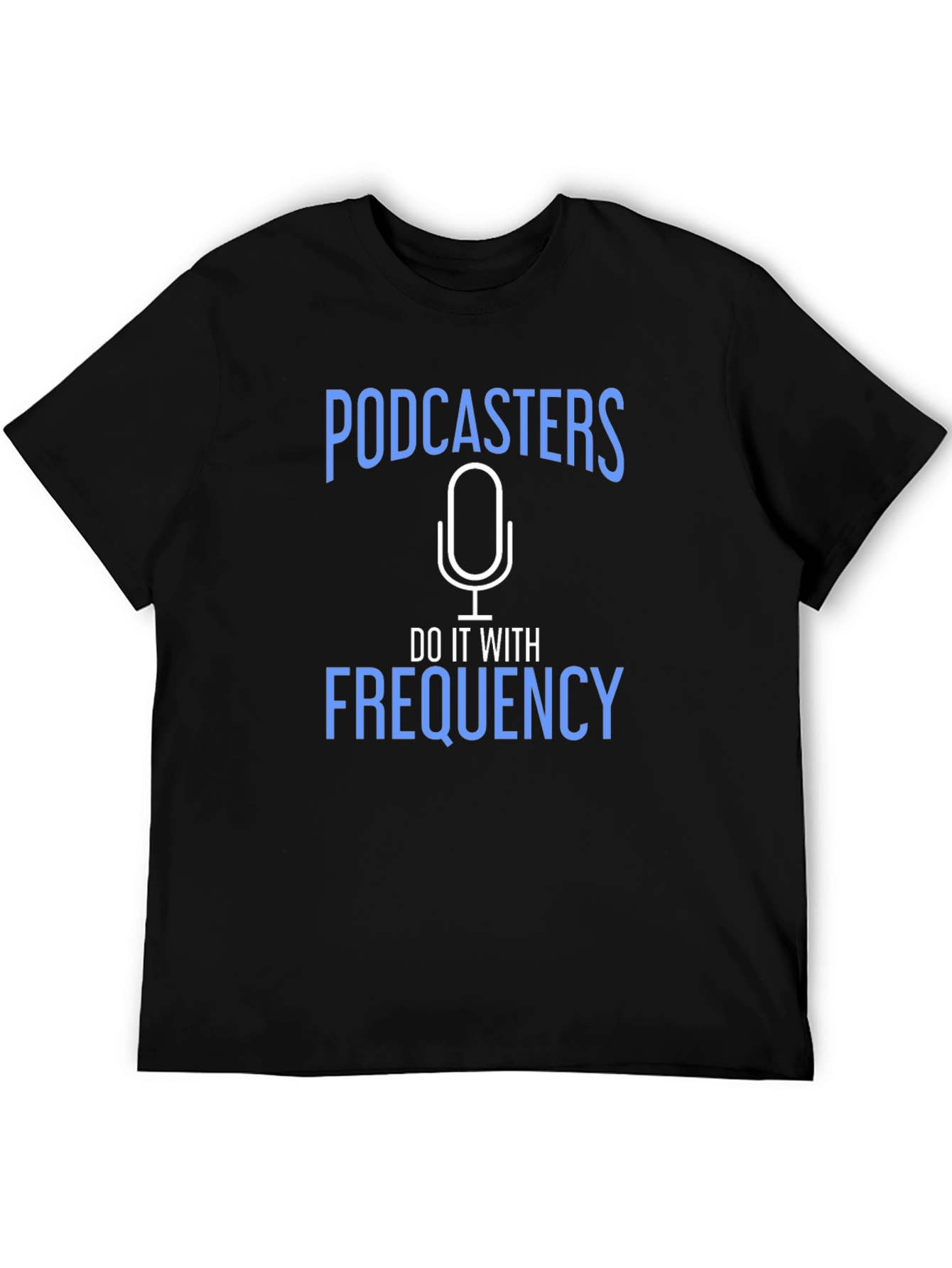 Podcasters Frequency T-Shirt - Trendy & Comfy