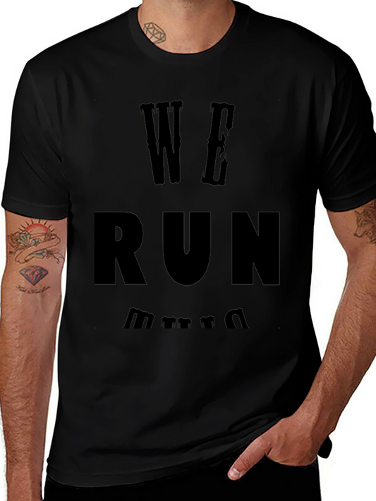 We Run T-Shirt - Black Graphic Tee