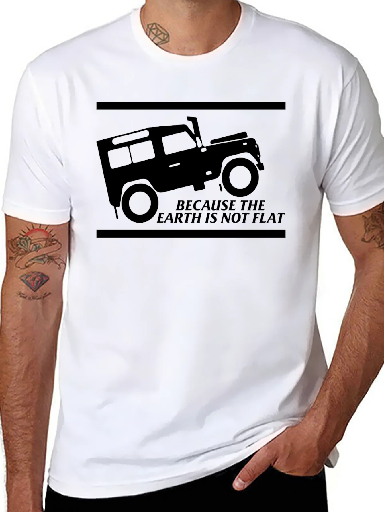 Because The Earth Is Not Flat 4x4 Off-Road T-Shirt