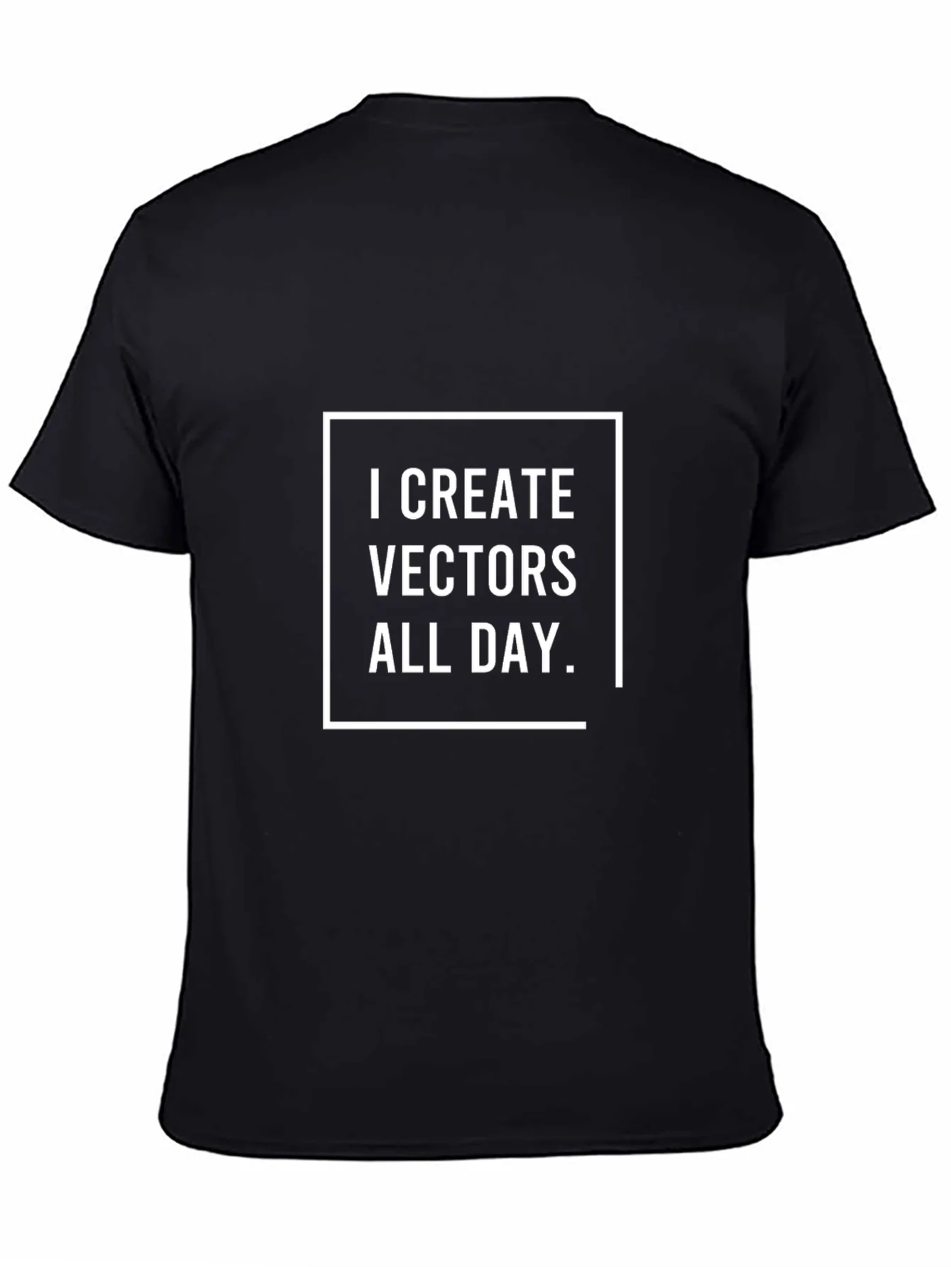 I Create Vectors All Day Black T-Shirt