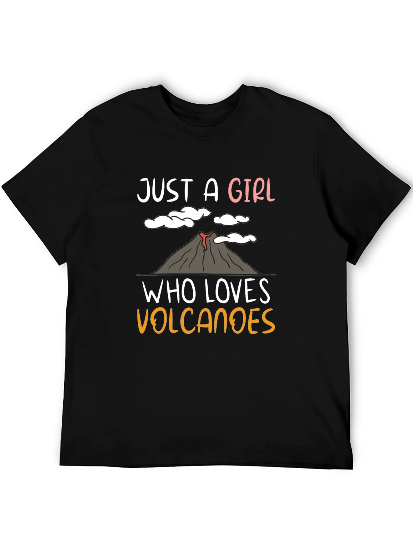 Just A Girl Who Loves Volcanoes T-Shirt