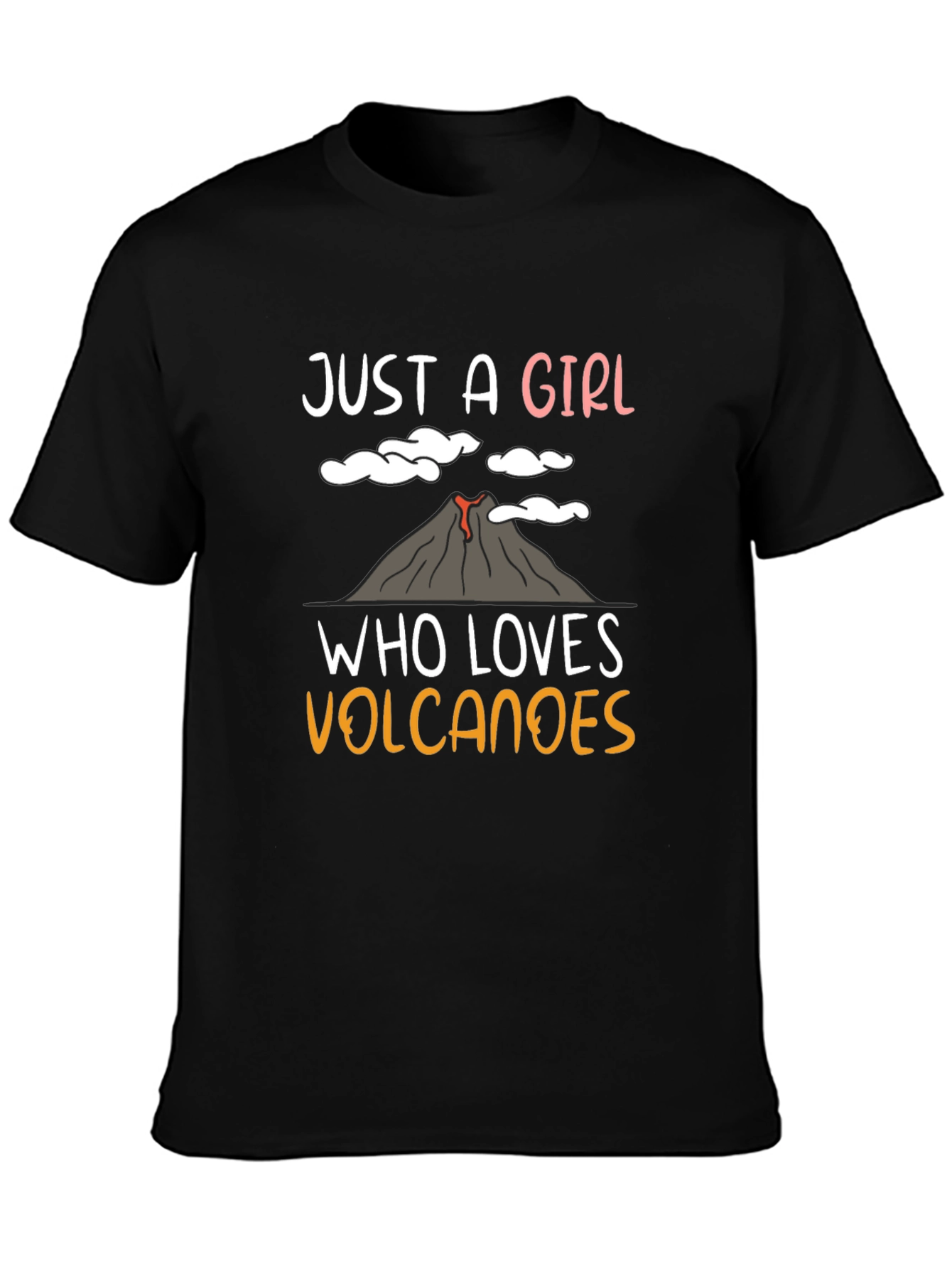 Just A Girl Who Loves Volcanoes T-Shirt