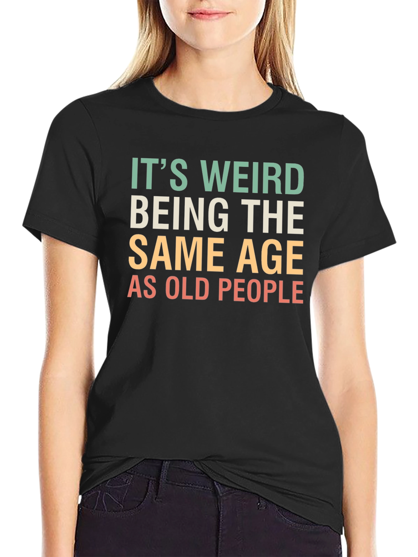 Funny Same Age as Old People T-Shirt