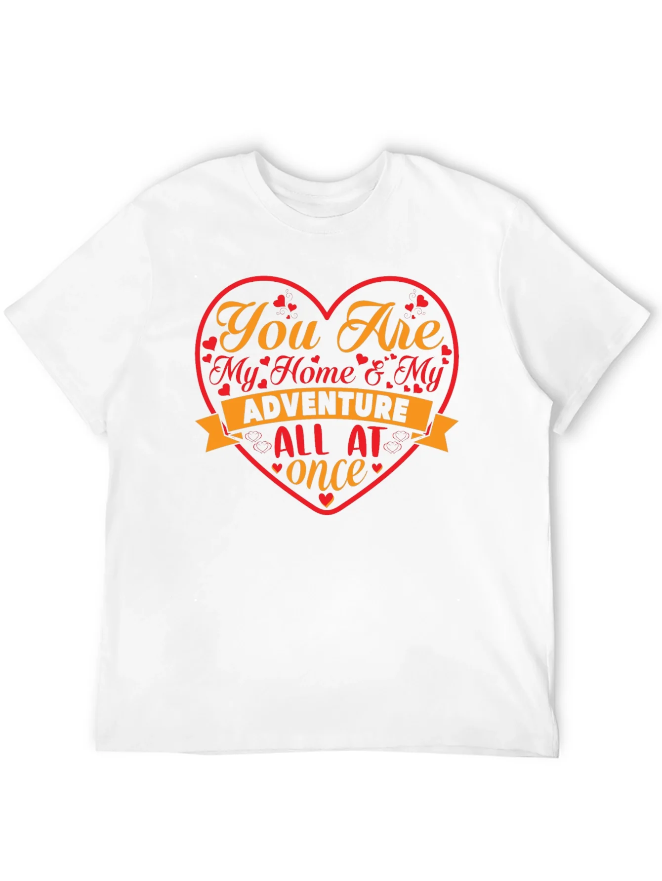 Romantic Heart T-Shirt - My Home & My Adventure