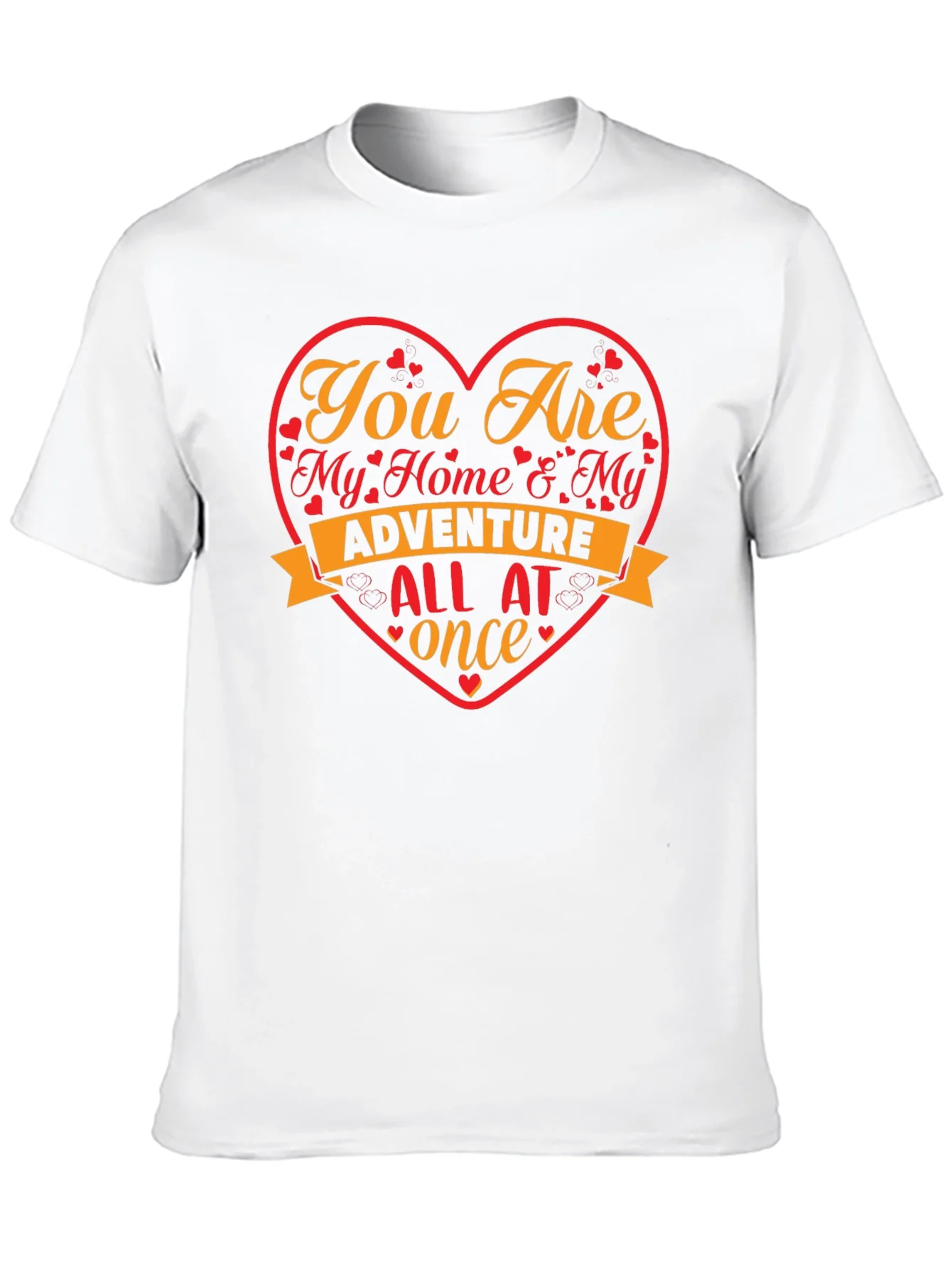 Romantic Heart T-Shirt - My Home & My Adventure