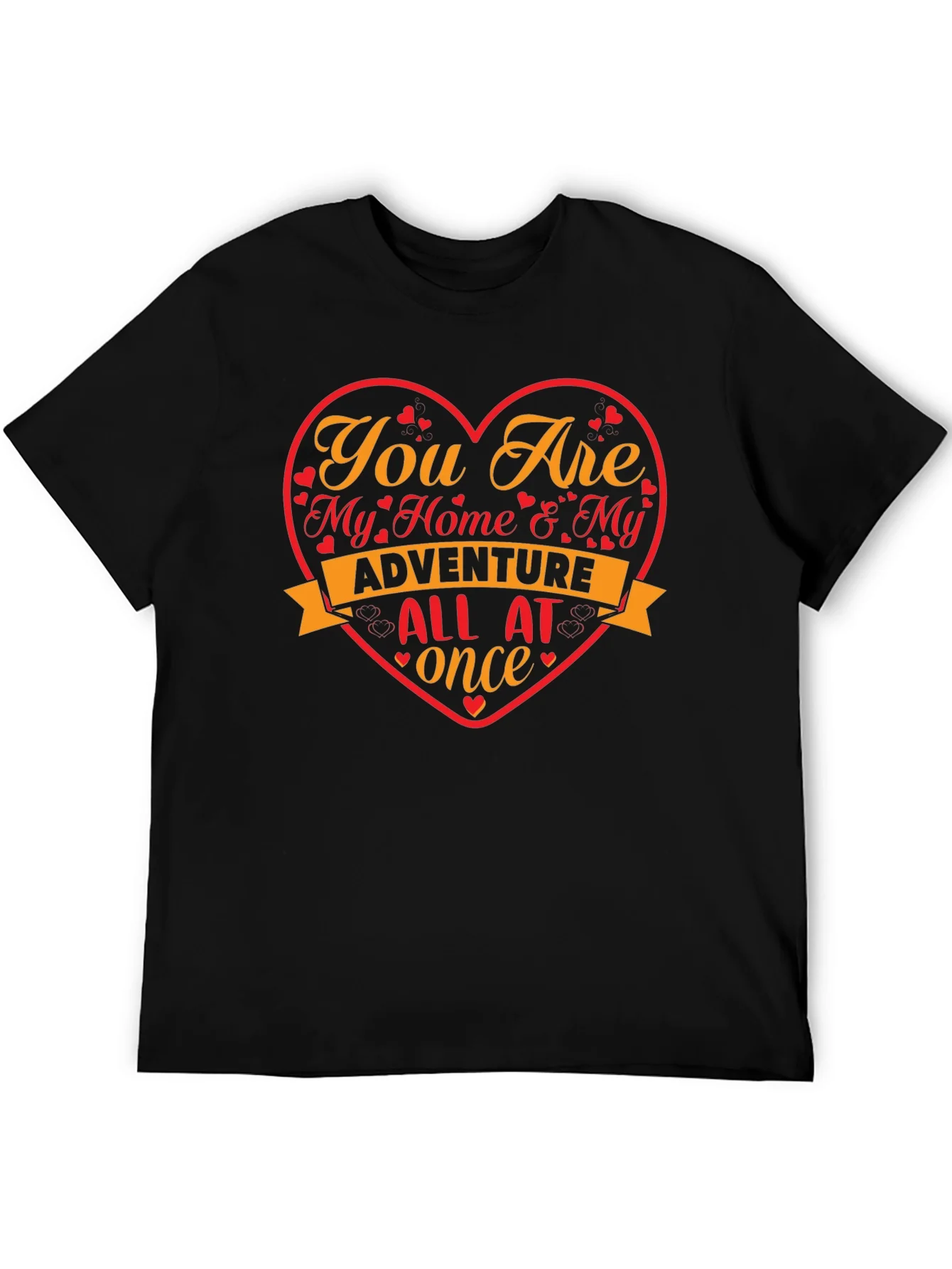 Romantic Heart T-Shirt - My Home & My Adventure