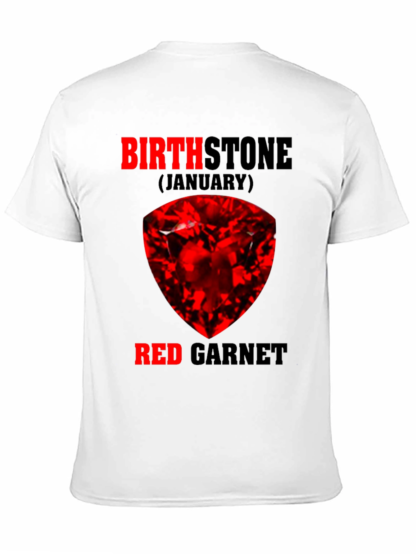 January Birthstone Red Garnet T-Shirt