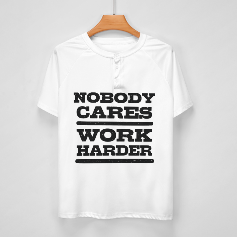 Nobody Cares Work Harder Motivational Graphic T-Shirt – Vintage Gym & Hustle Quote Tee(z191)