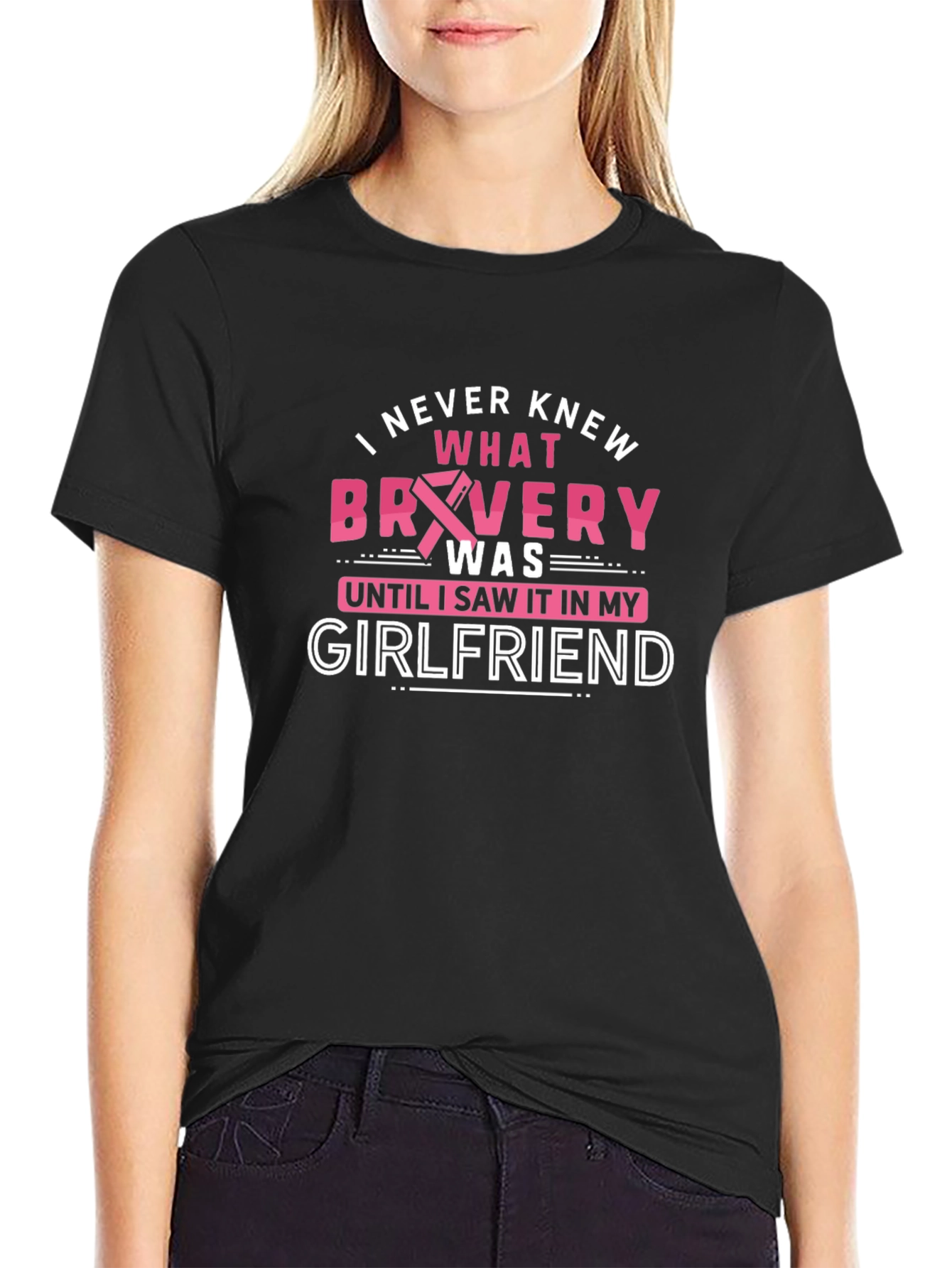 Bravery Girlfriend T-Shirt - Support Cancer Awareness