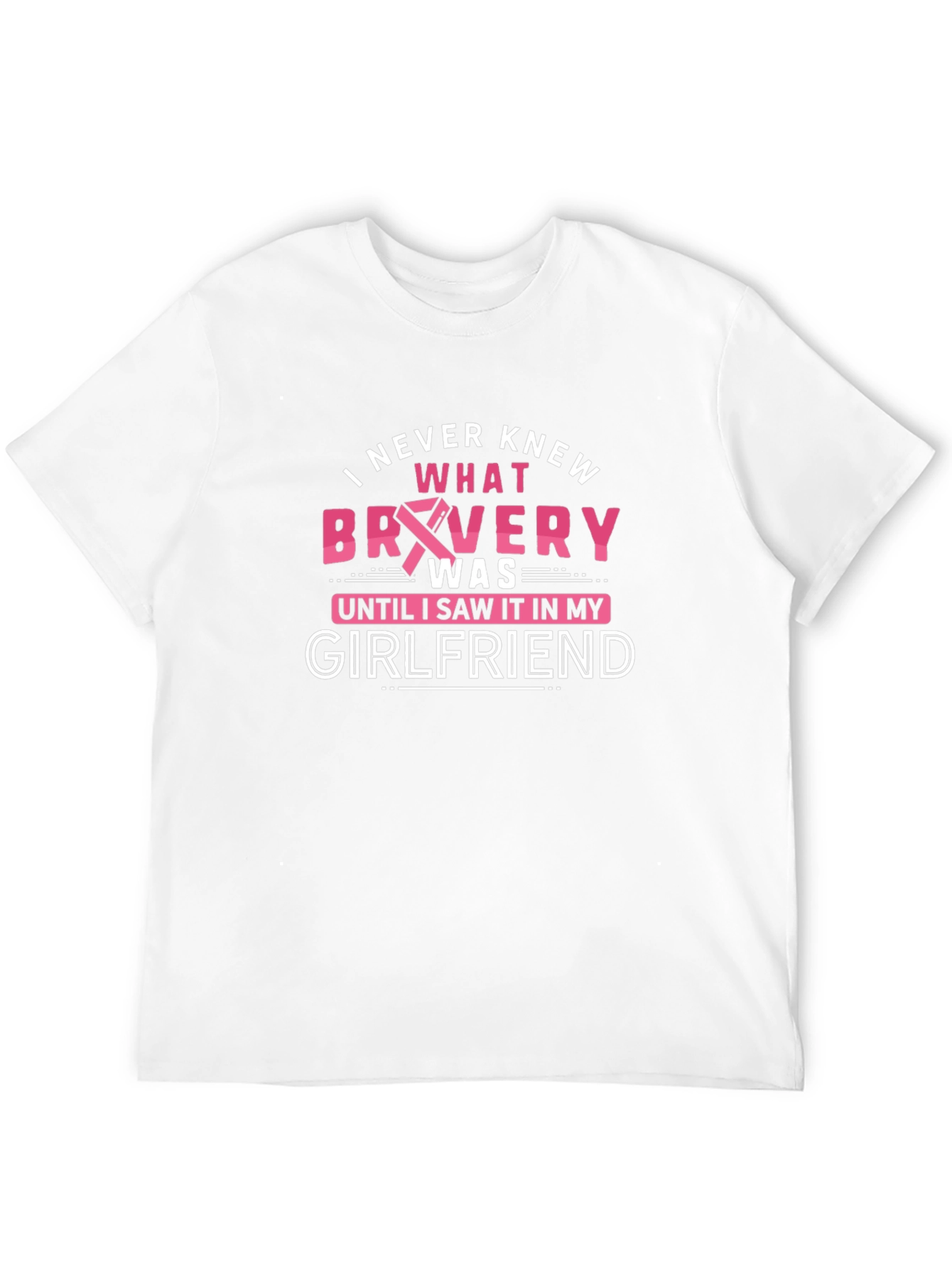 Bravery Girlfriend T-Shirt - Support Cancer Awareness