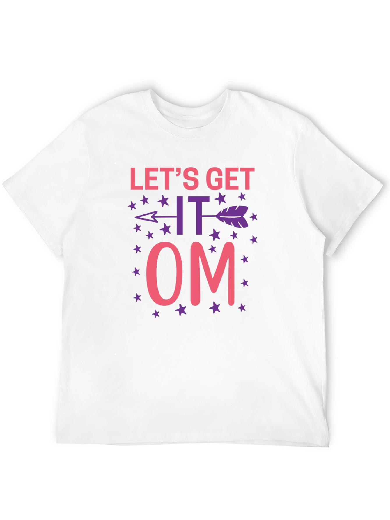 Lets Get It Om T-Shirt