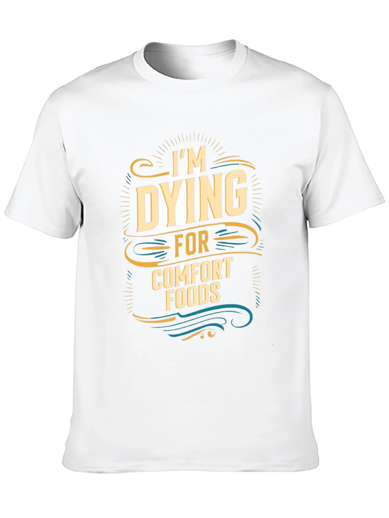 Im Dying for Comfort Foods Graphic Tee