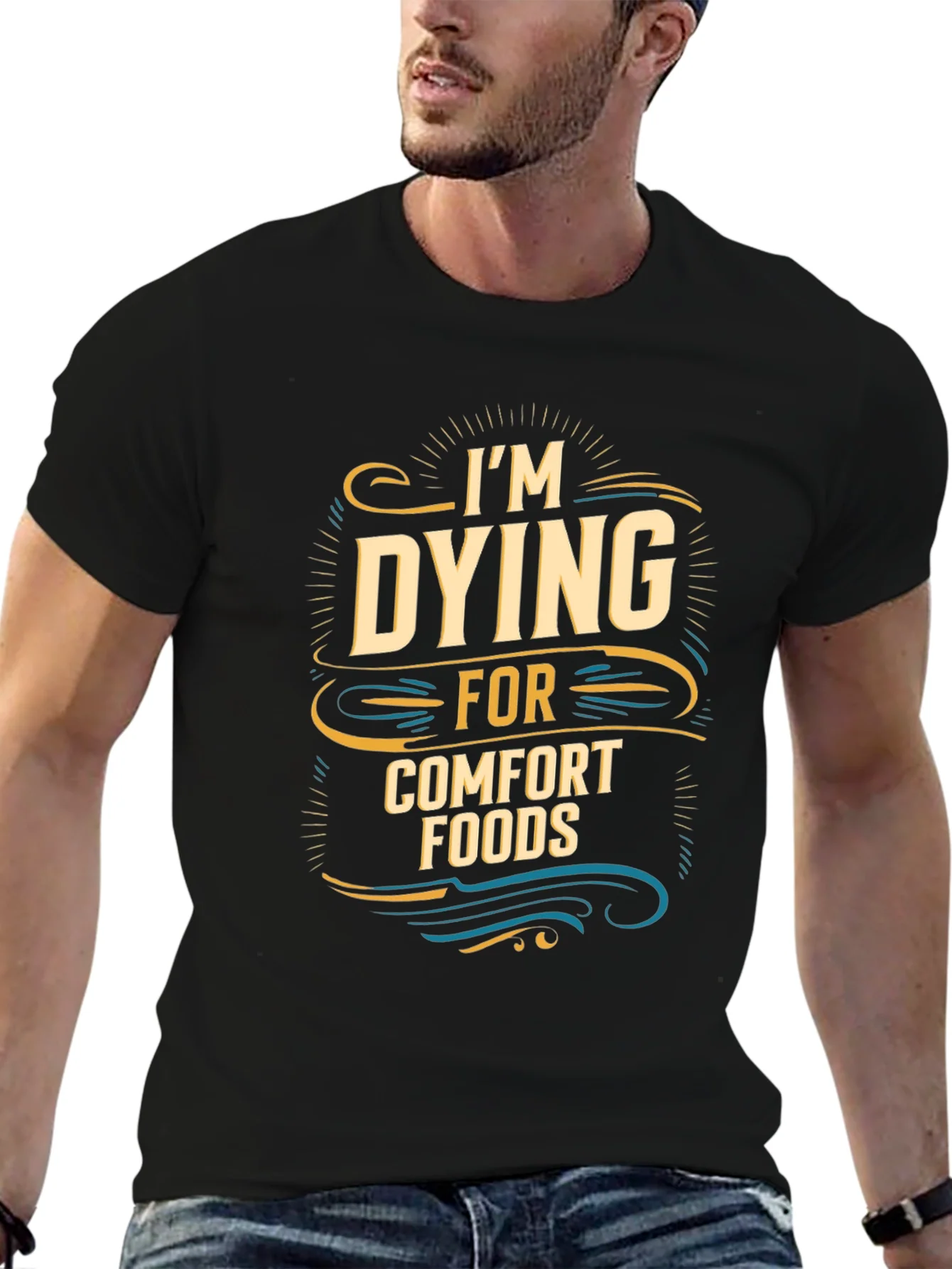 Im Dying for Comfort Foods Graphic Tee
