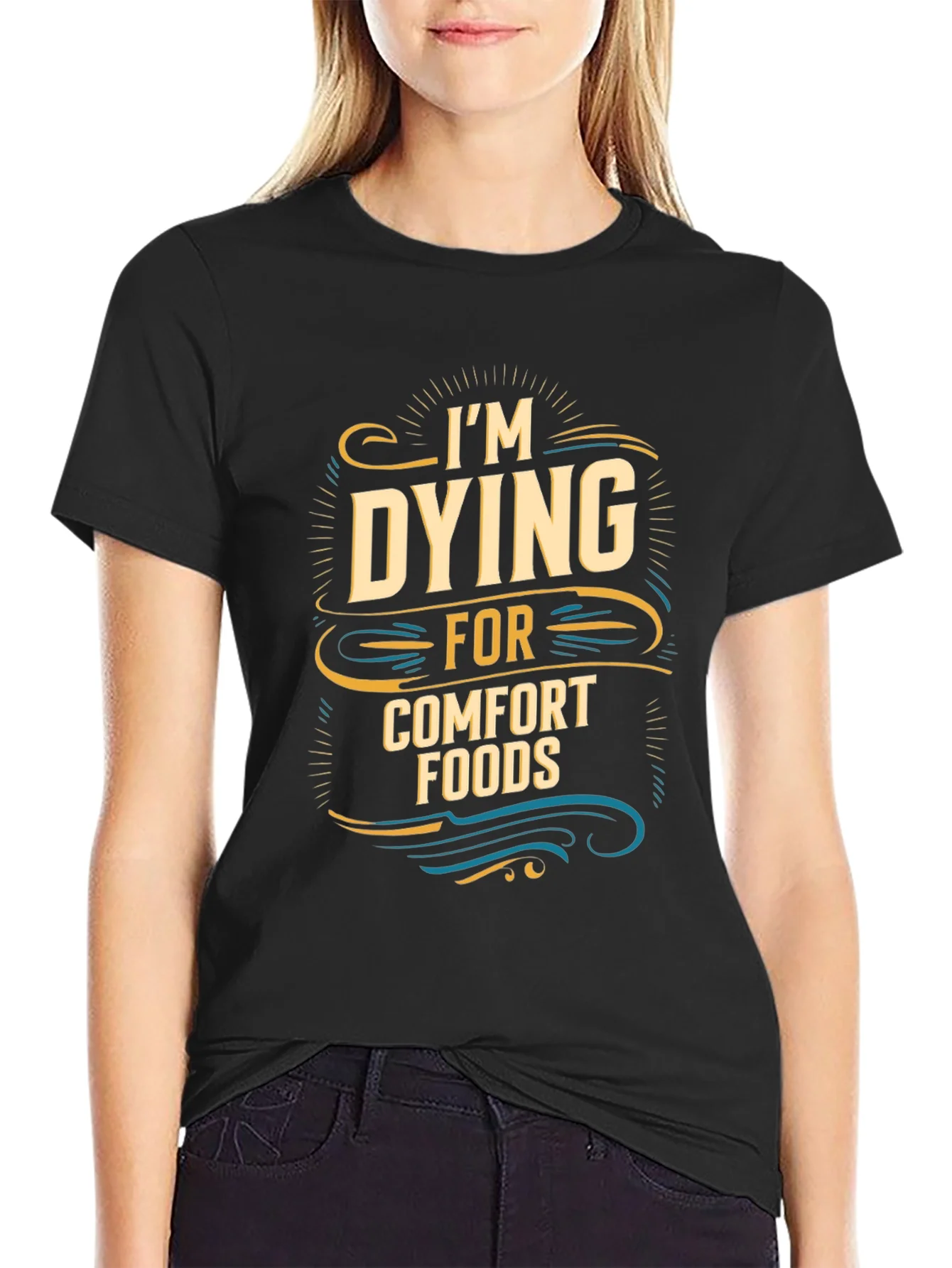 Im Dying for Comfort Foods Graphic Tee