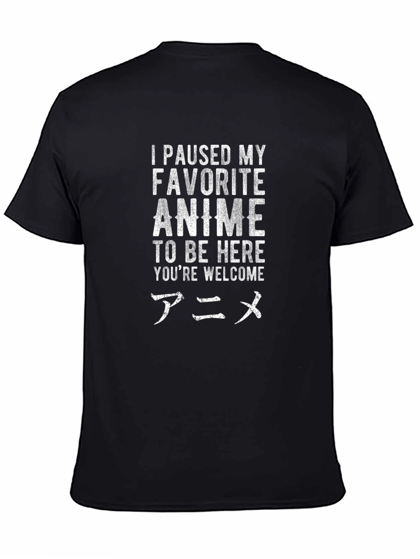 Anime Lover T-Shirt - I Paused My Anime