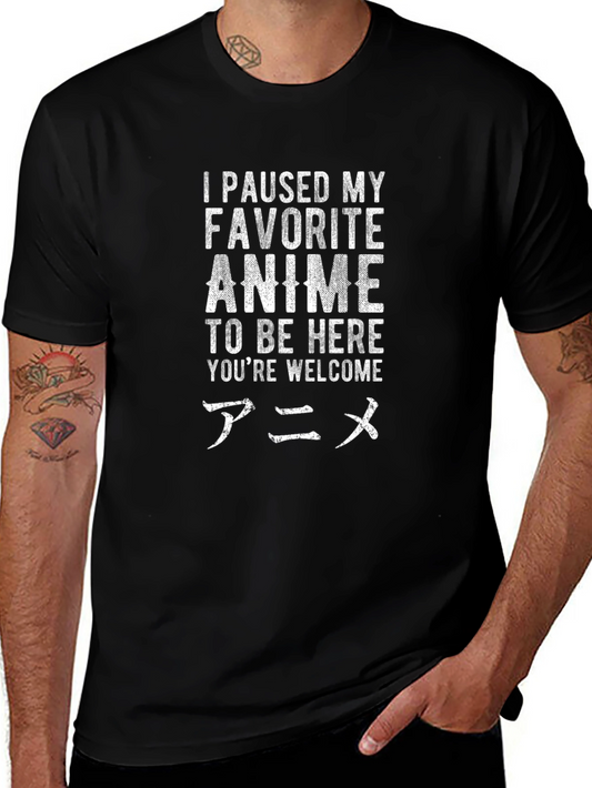 Anime Lover T-Shirt - I Paused My Anime