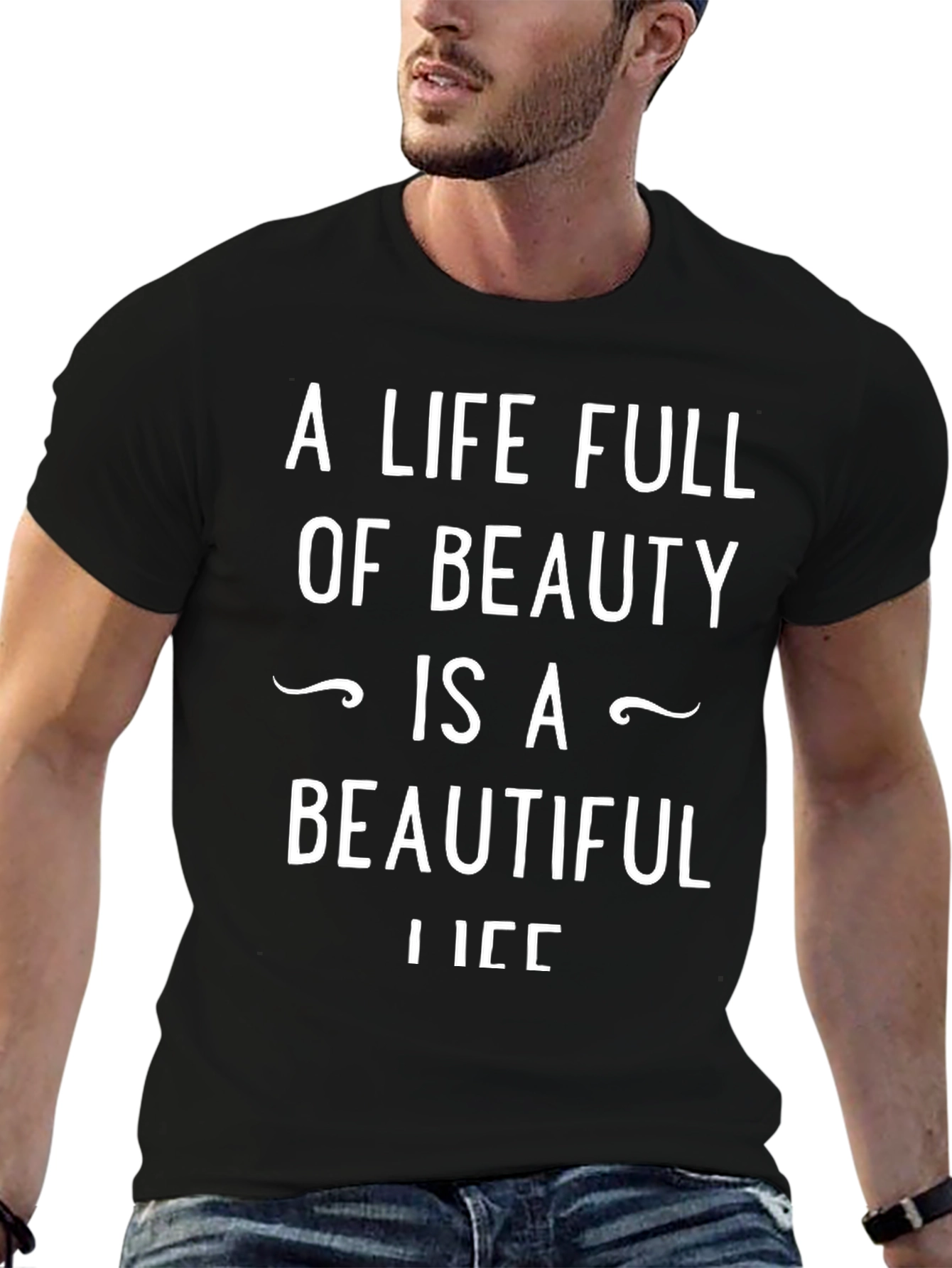 A Life Full of Beauty T-Shirt
