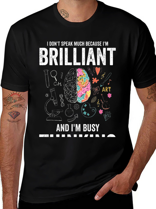 Brilliant and Busy T-Shirt - Smart Gift Idea!
