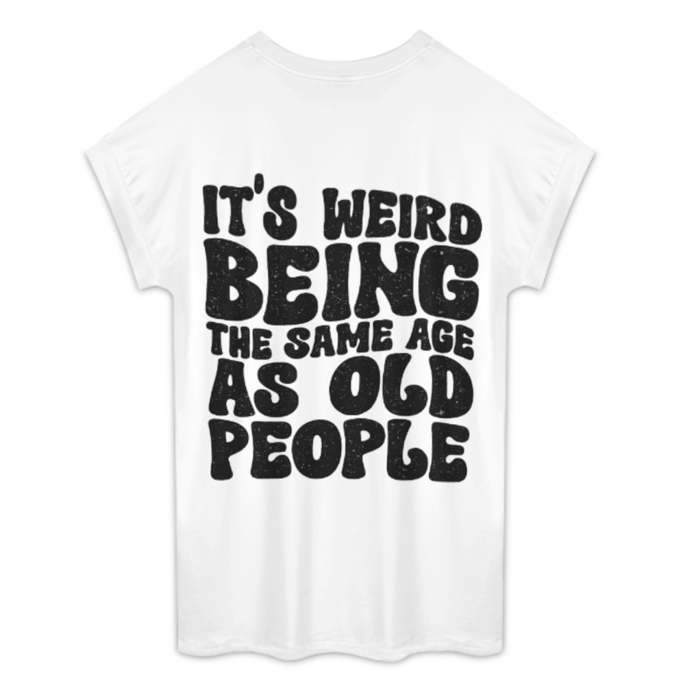 It’s Weird Being The Same Age As Old People Funny Retro Graphic T-Shirt(z182)